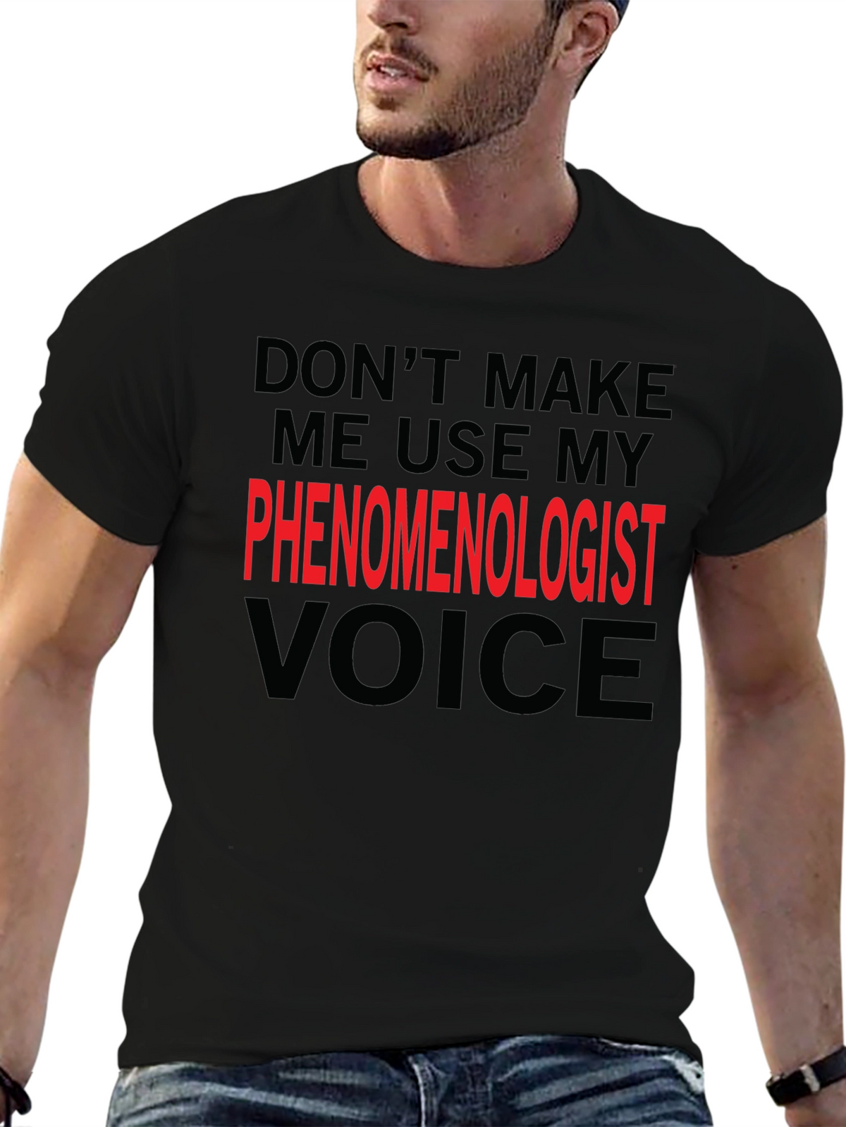 Phenomenologist Voice T-Shirt - Funny Philosophy Tee