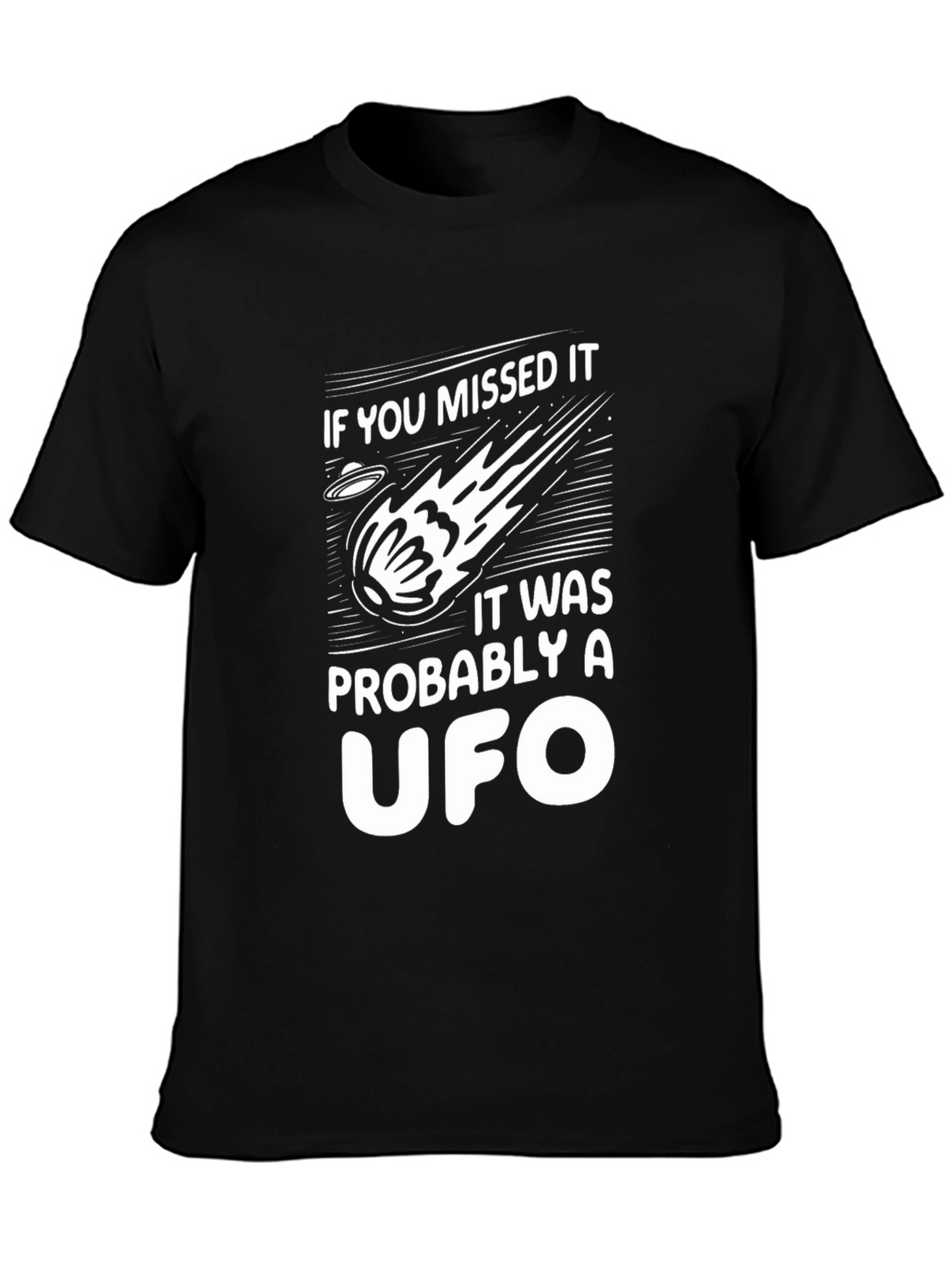 UFO Graphic Tee - If You Missed It T-Shirt