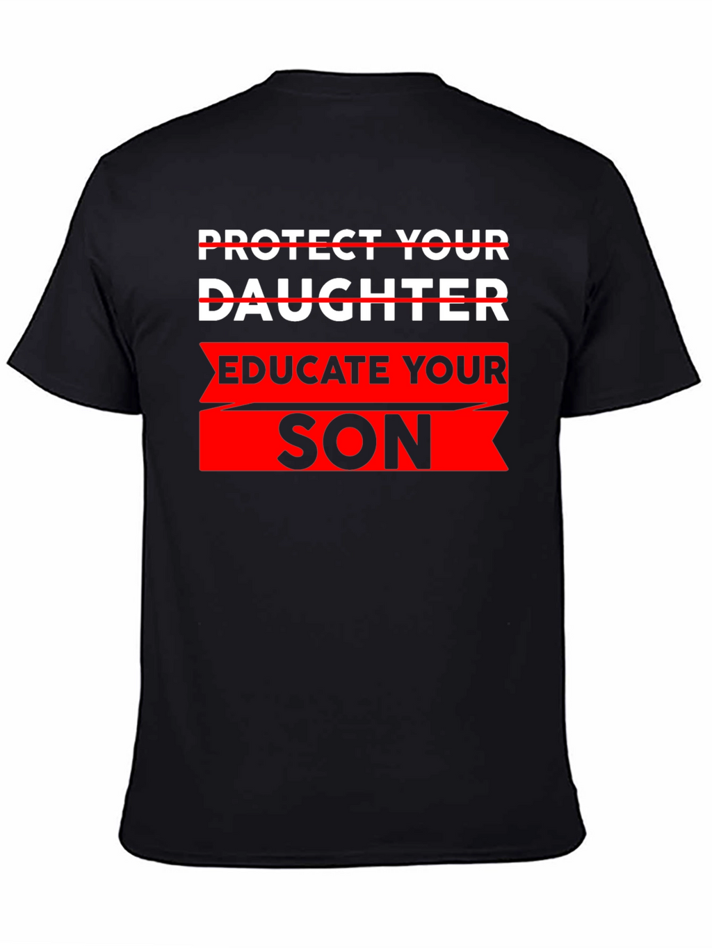 Educate Your Son T-Shirt