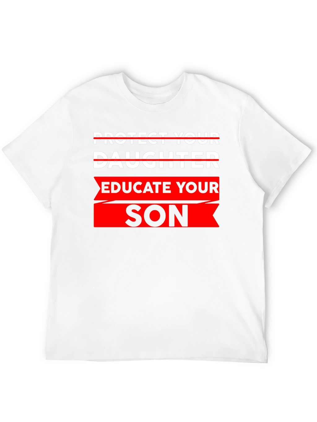 Educate Your Son T-Shirt