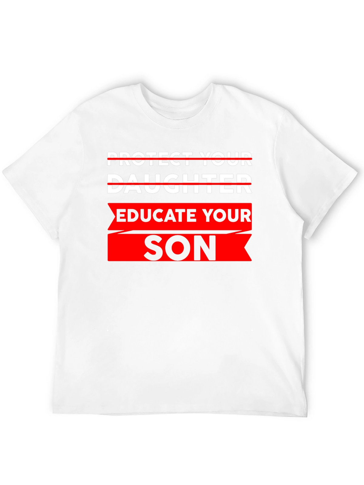Educate Your Son T-Shirt