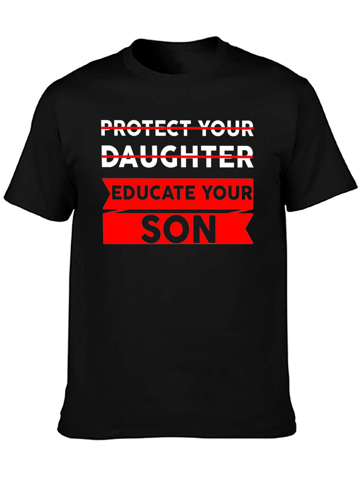 Educate Your Son T-Shirt