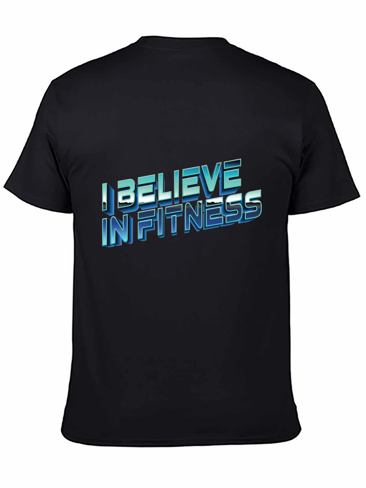 I Believe In Fitness Black T-Shirt