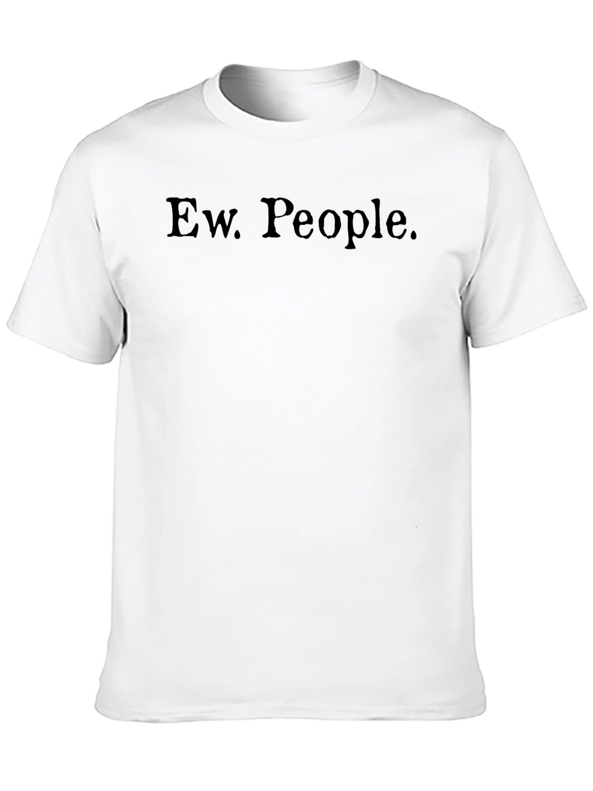 Ew People Graphic Tee - Anti Social Shirt