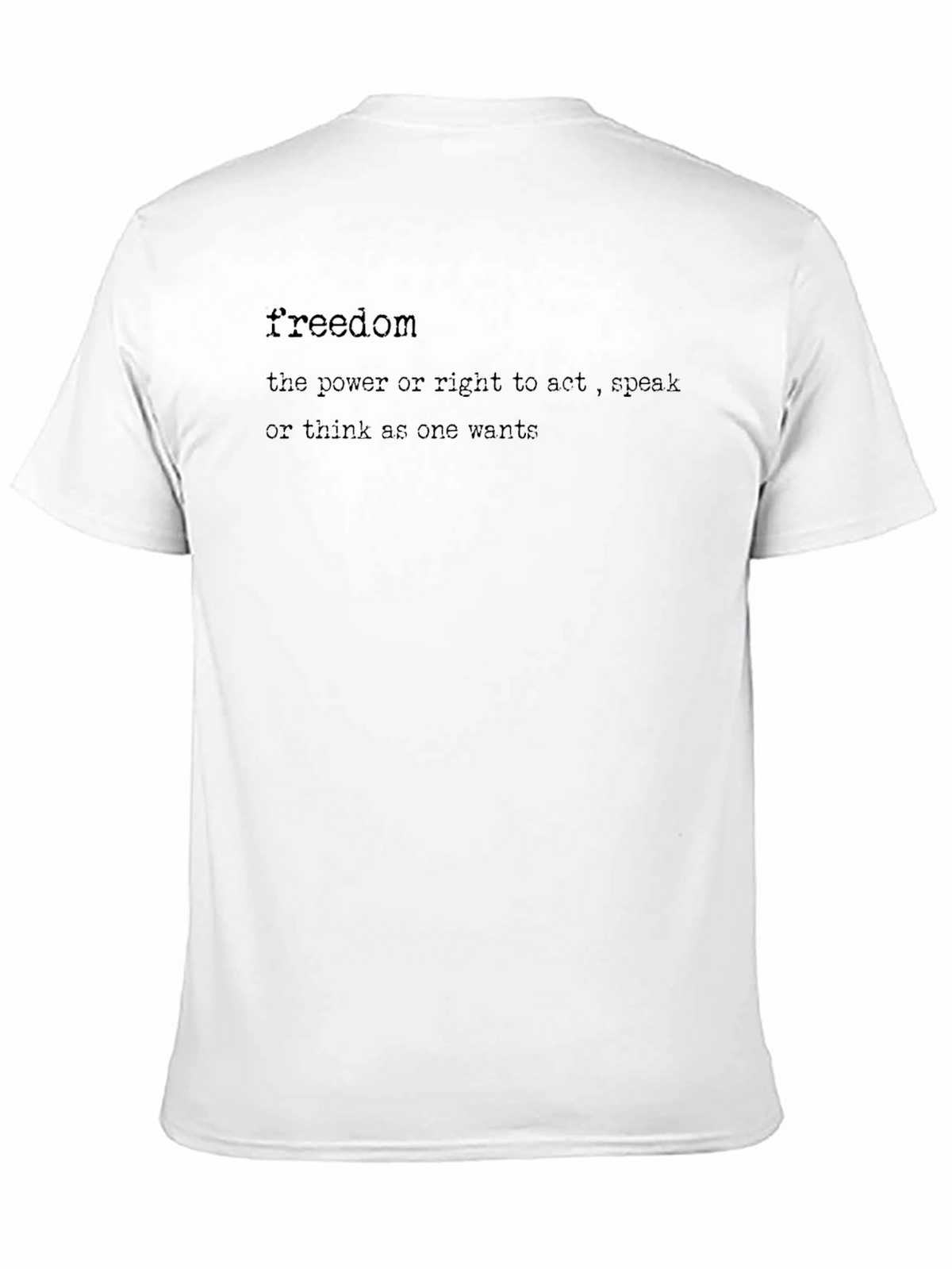 Freedom Definition Graphic Tee - Act Speak Think!