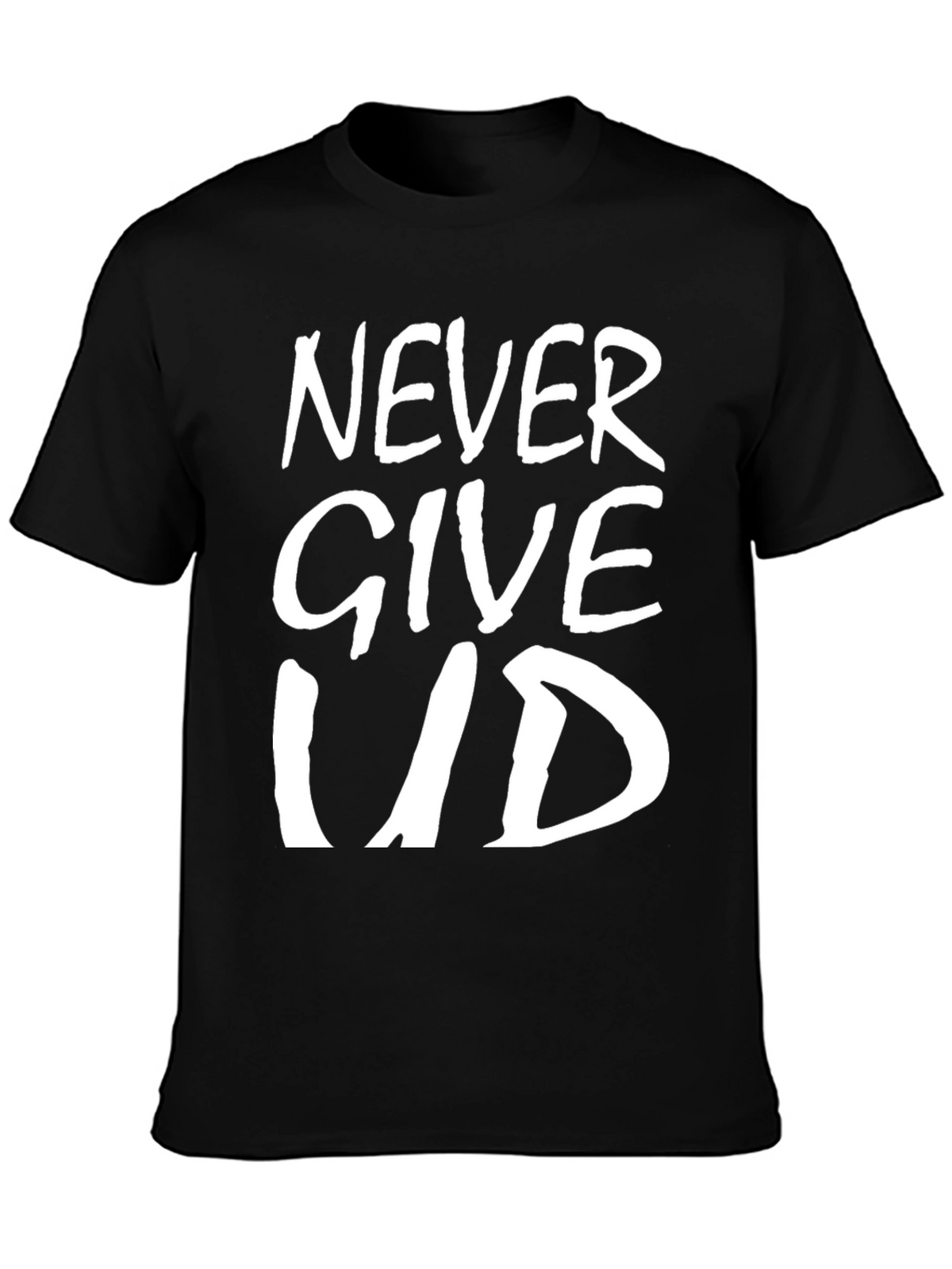 Never Give Up T-Shirt - Inspirational Graphic Tee