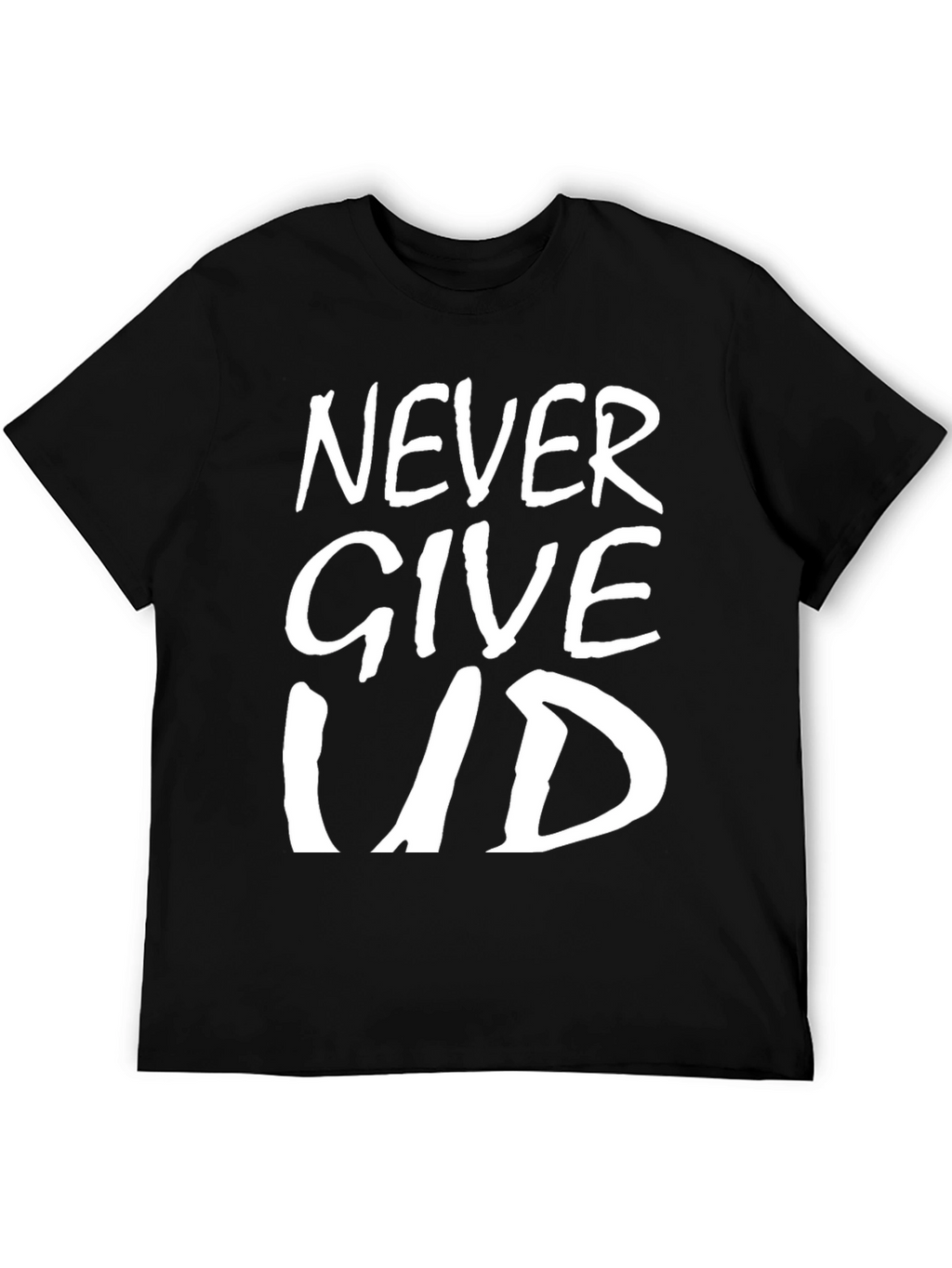 Never Give Up T-Shirt - Inspirational Graphic Tee