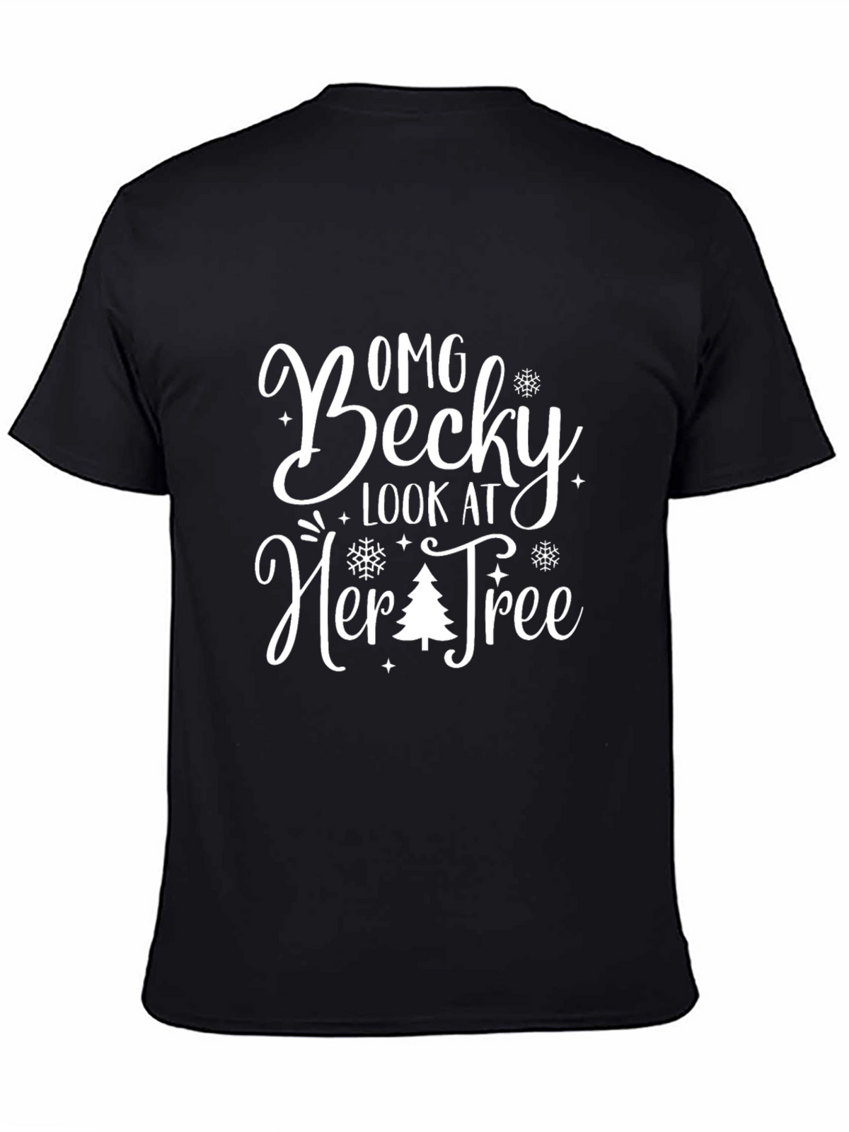 OMG Becky Look At Her Tree - Christmas T-Shirt