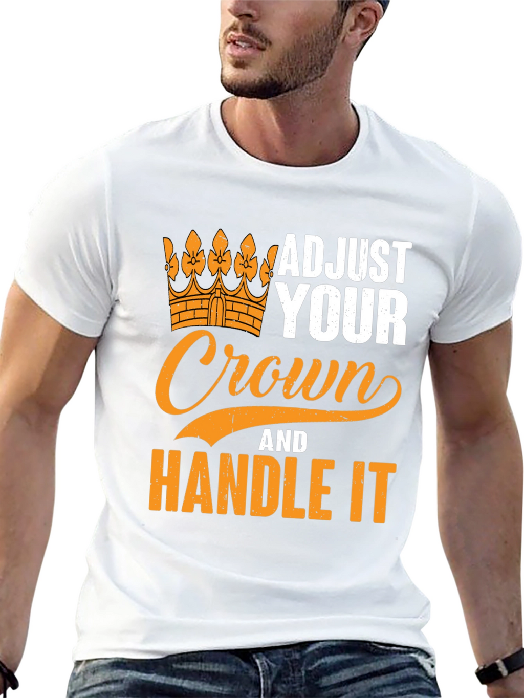 Adjust Your Crown T-Shirt - Handle It Graphic Tee
