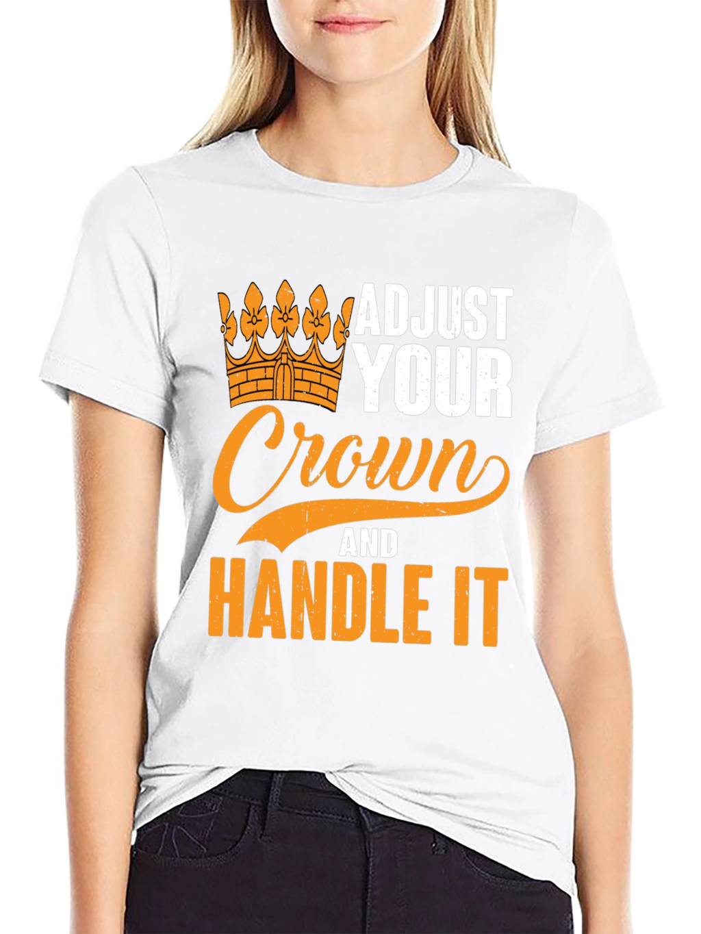 Adjust Your Crown T-Shirt - Handle It Graphic Tee