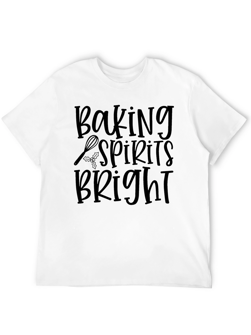 Baking Spirits Bright T-Shirt