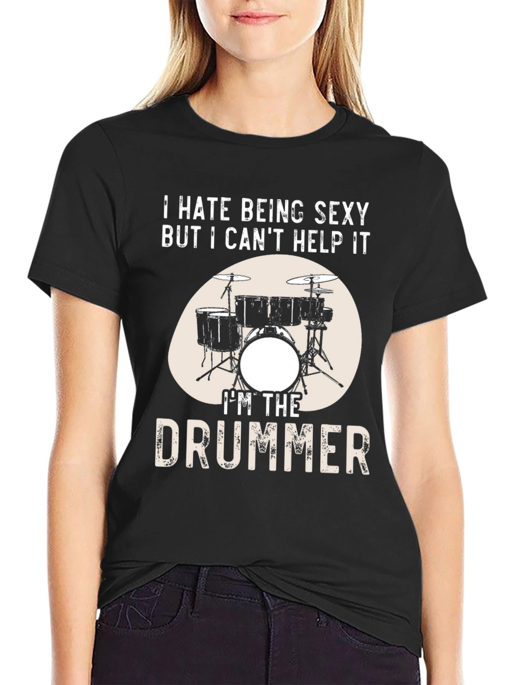 Funny Drummer T-Shirt - I Hate Being Sexy