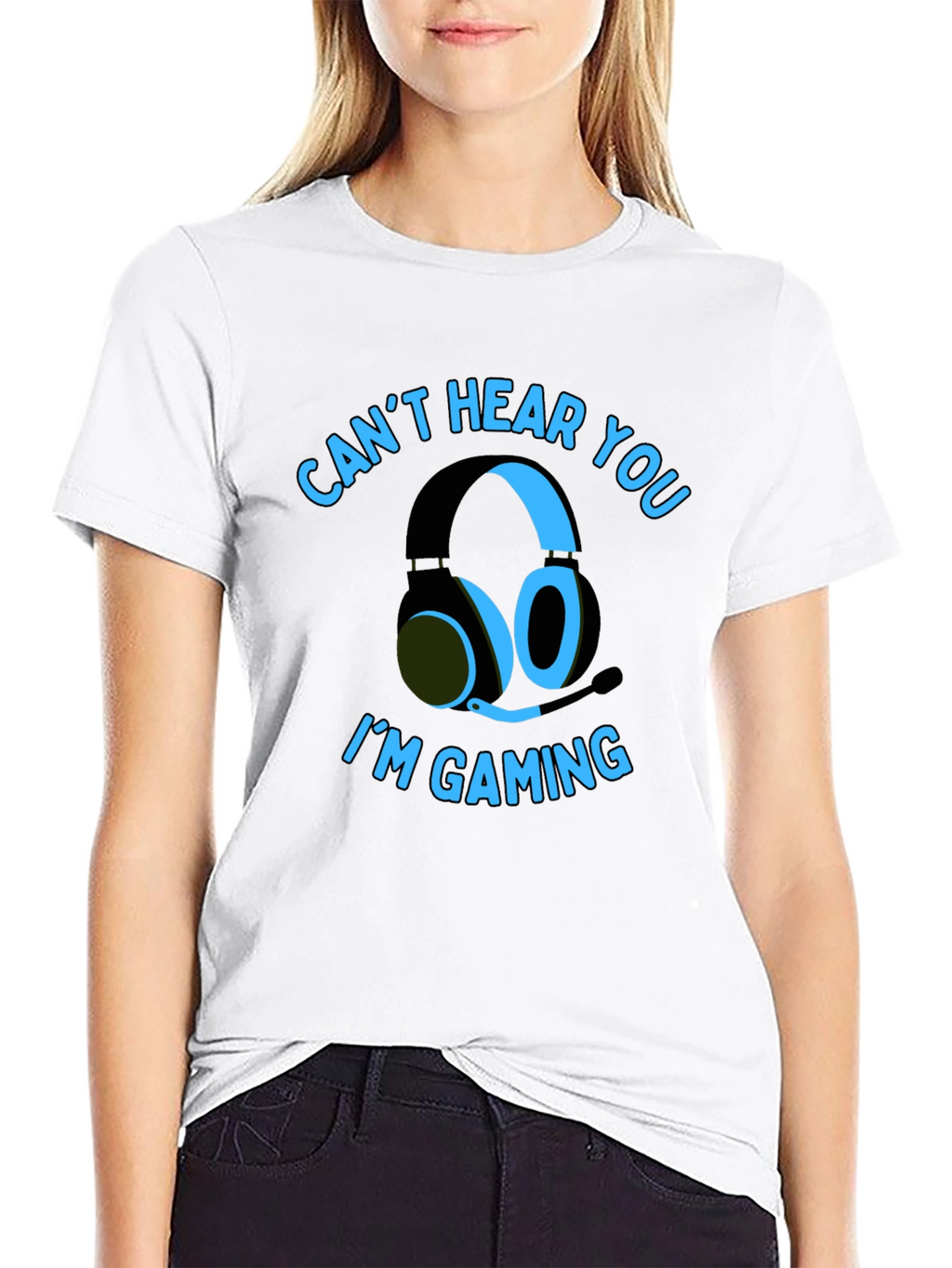 Gamer T-Shirt: Cant Hear You Im Gaming