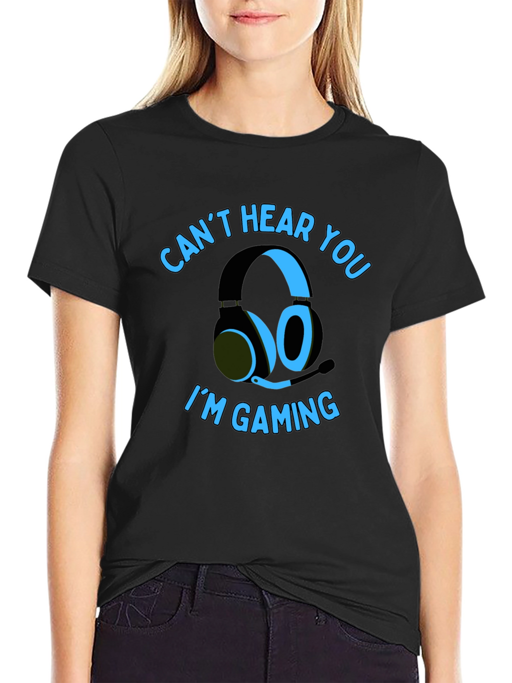 Gamer T-Shirt: Cant Hear You Im Gaming