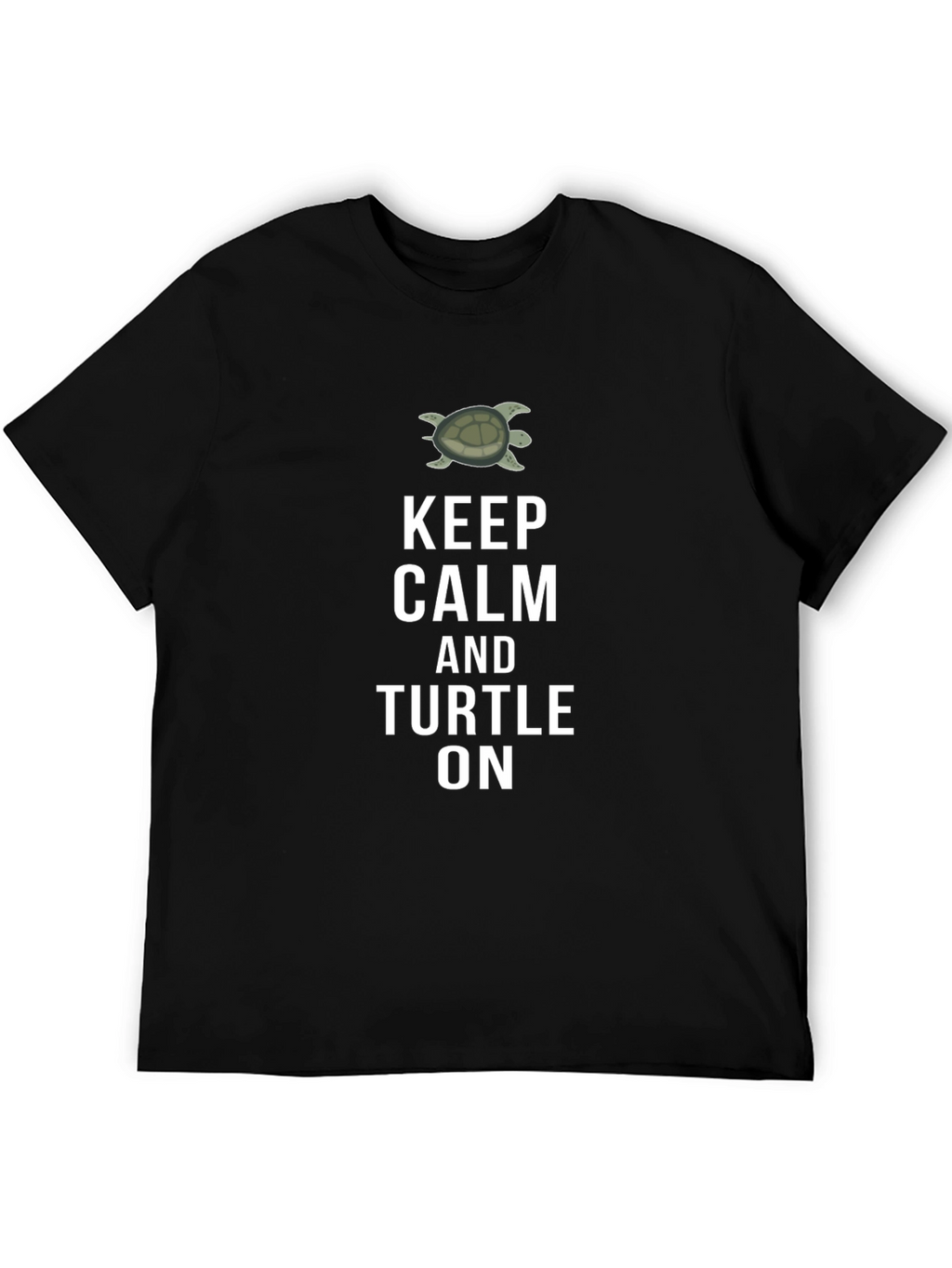 Keep Calm and Turtle On T-Shirt