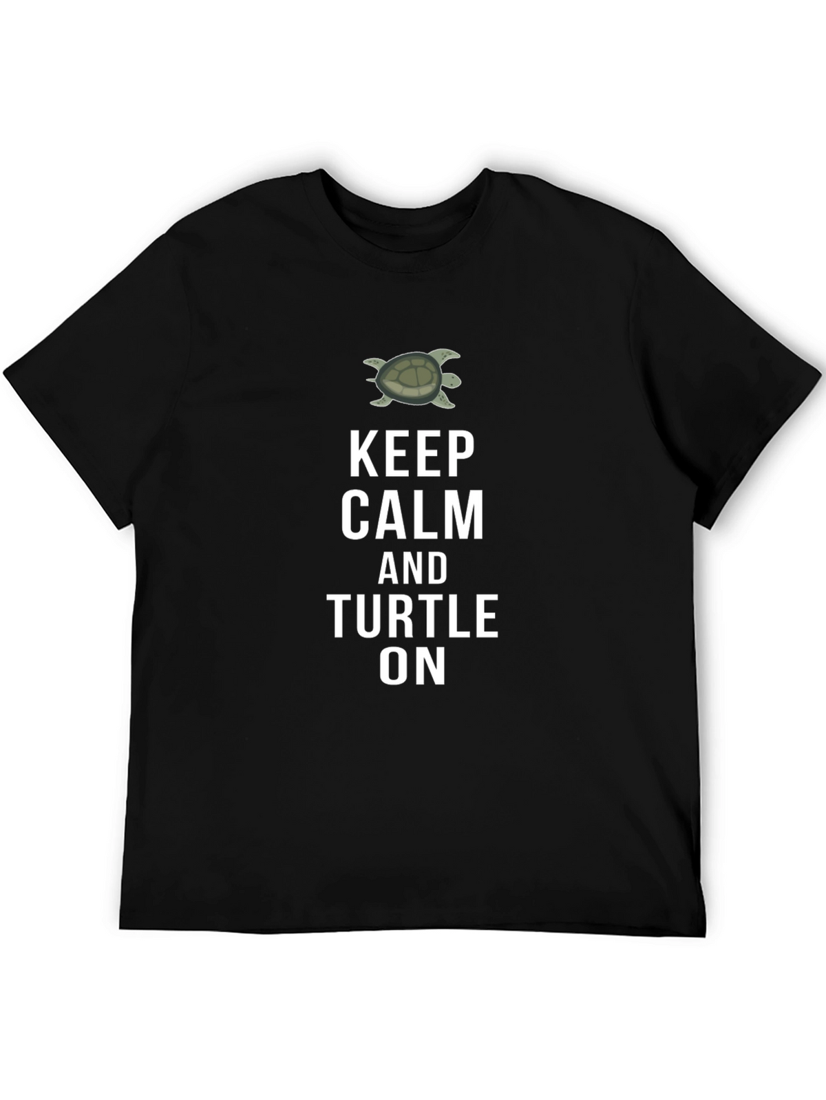 Keep Calm and Turtle On T-Shirt