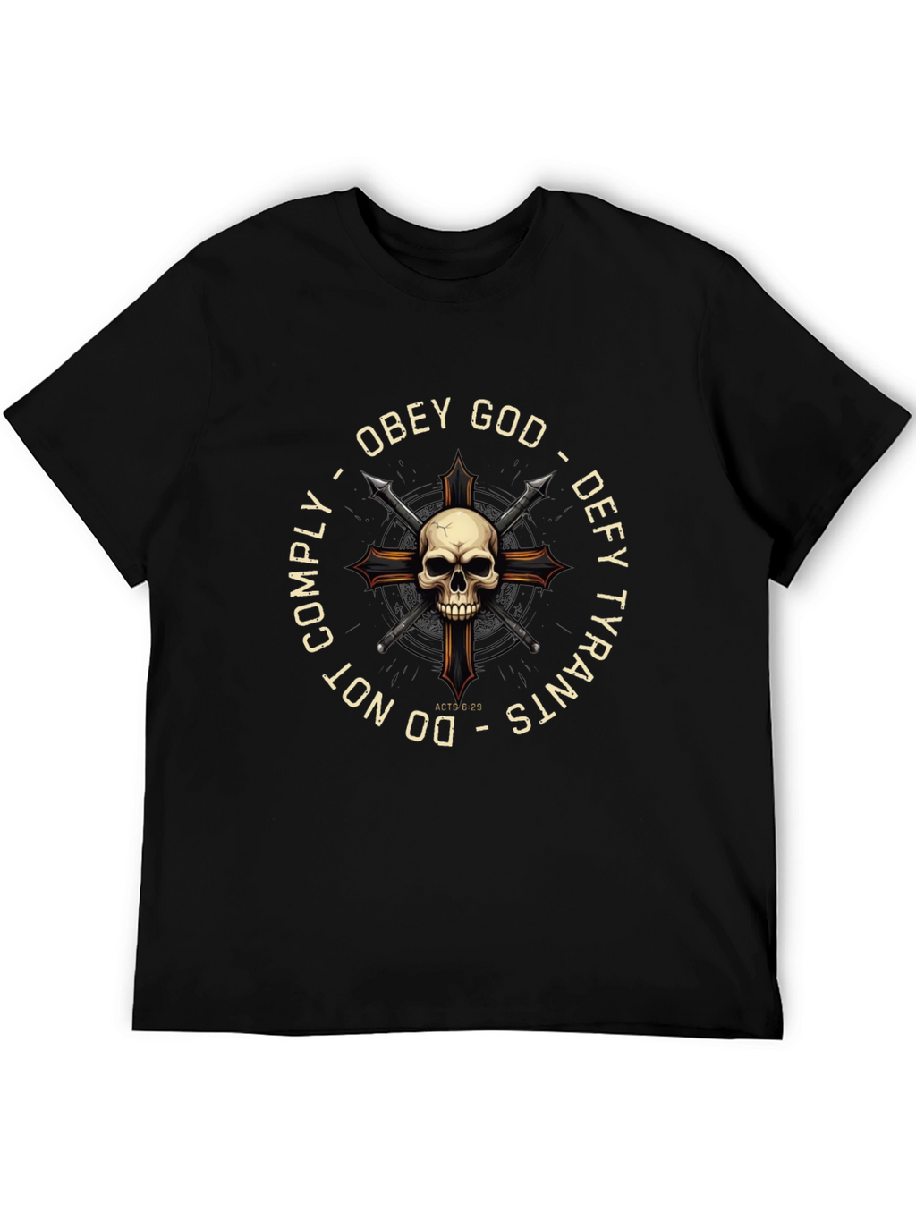Obey God Defy Tyrants Skull Cross T-Shirt
