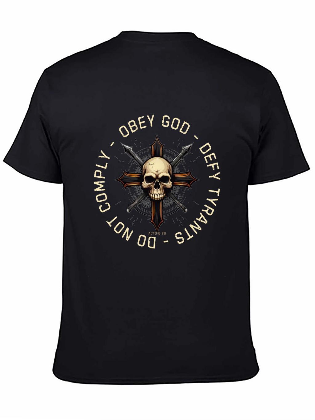 Obey God Defy Tyrants Skull Cross T-Shirt