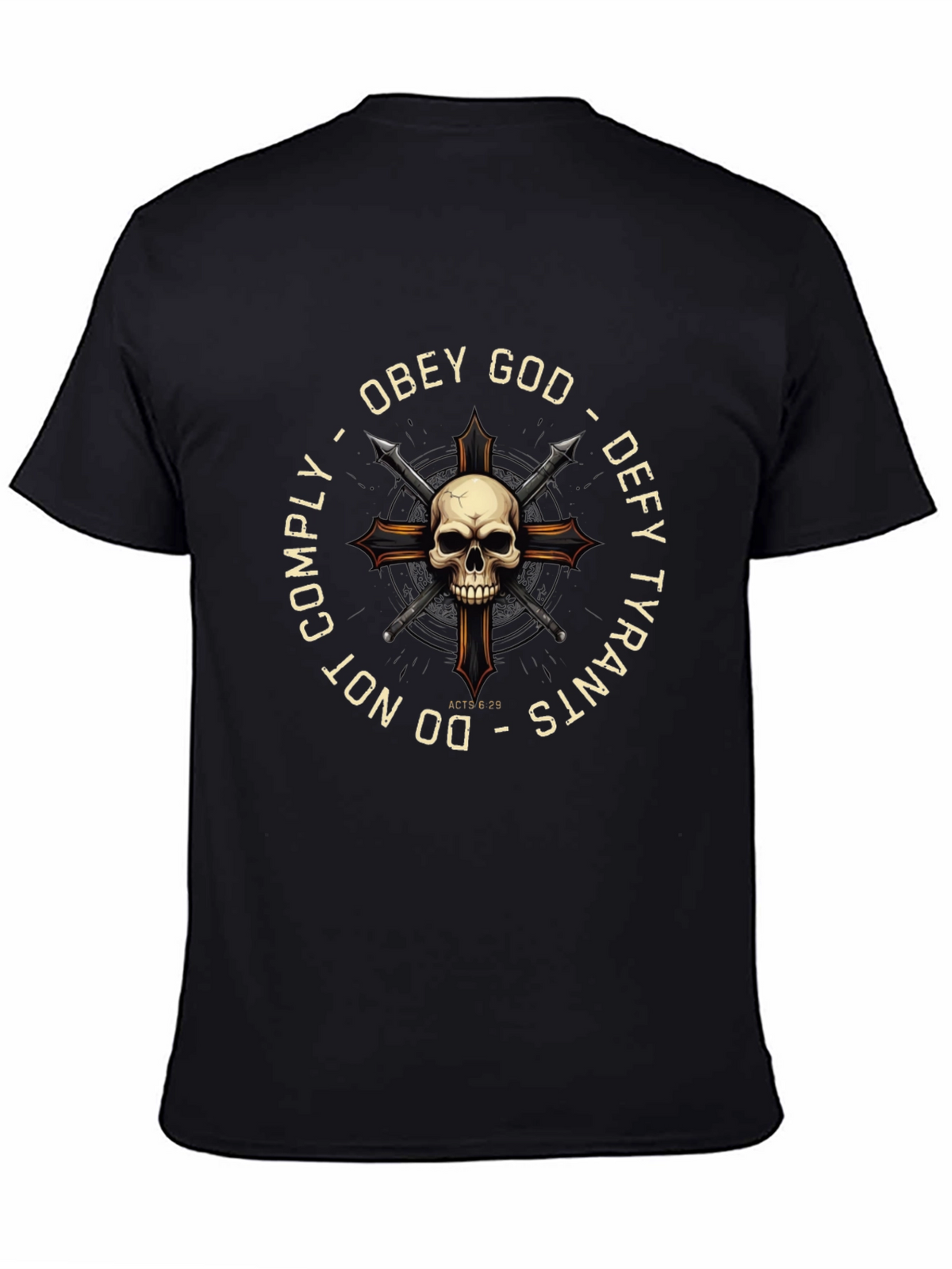Obey God Defy Tyrants Skull Cross T-Shirt