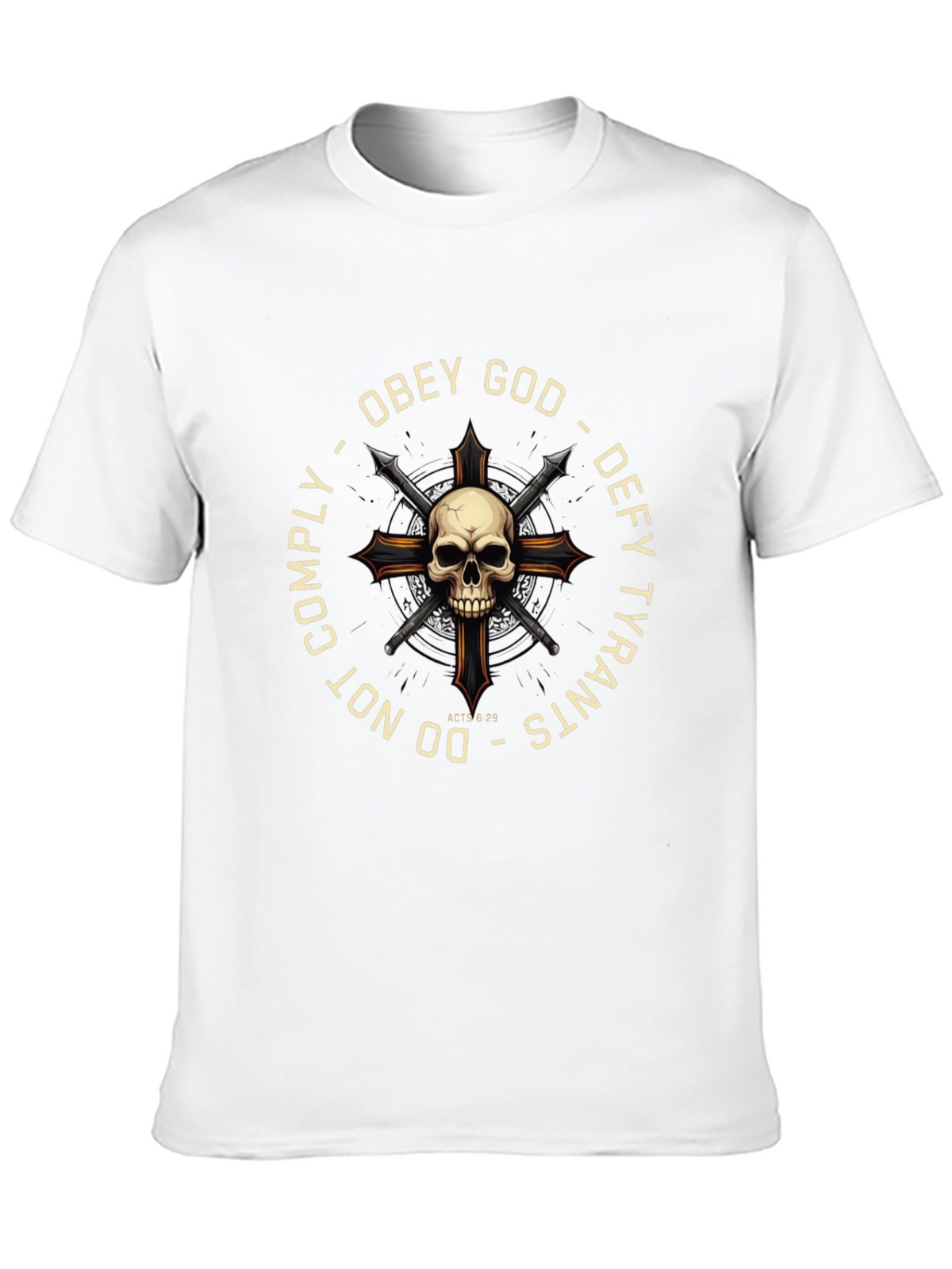 Obey God Defy Tyrants Skull Cross T-Shirt