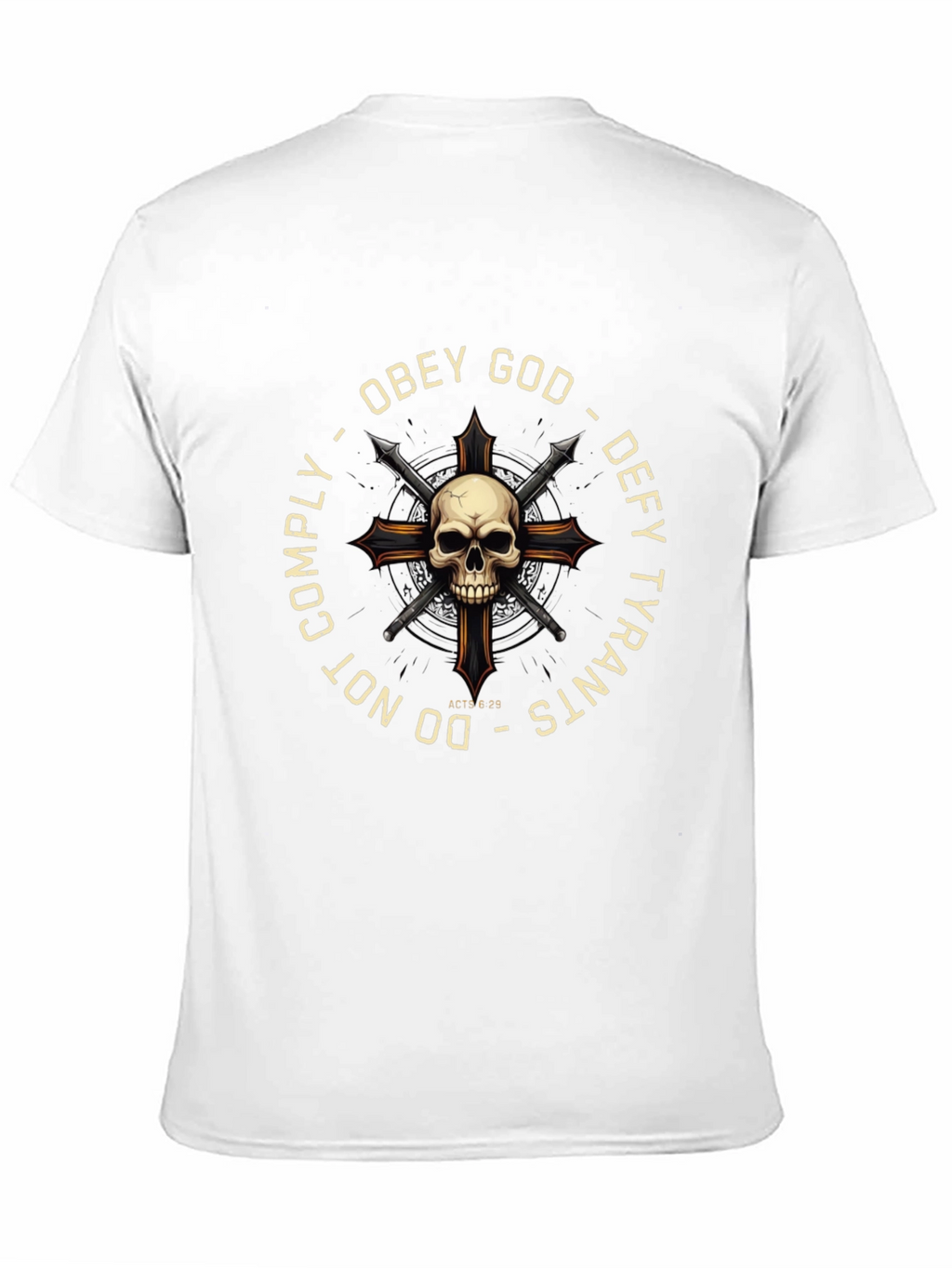 Obey God Defy Tyrants Skull Cross T-Shirt