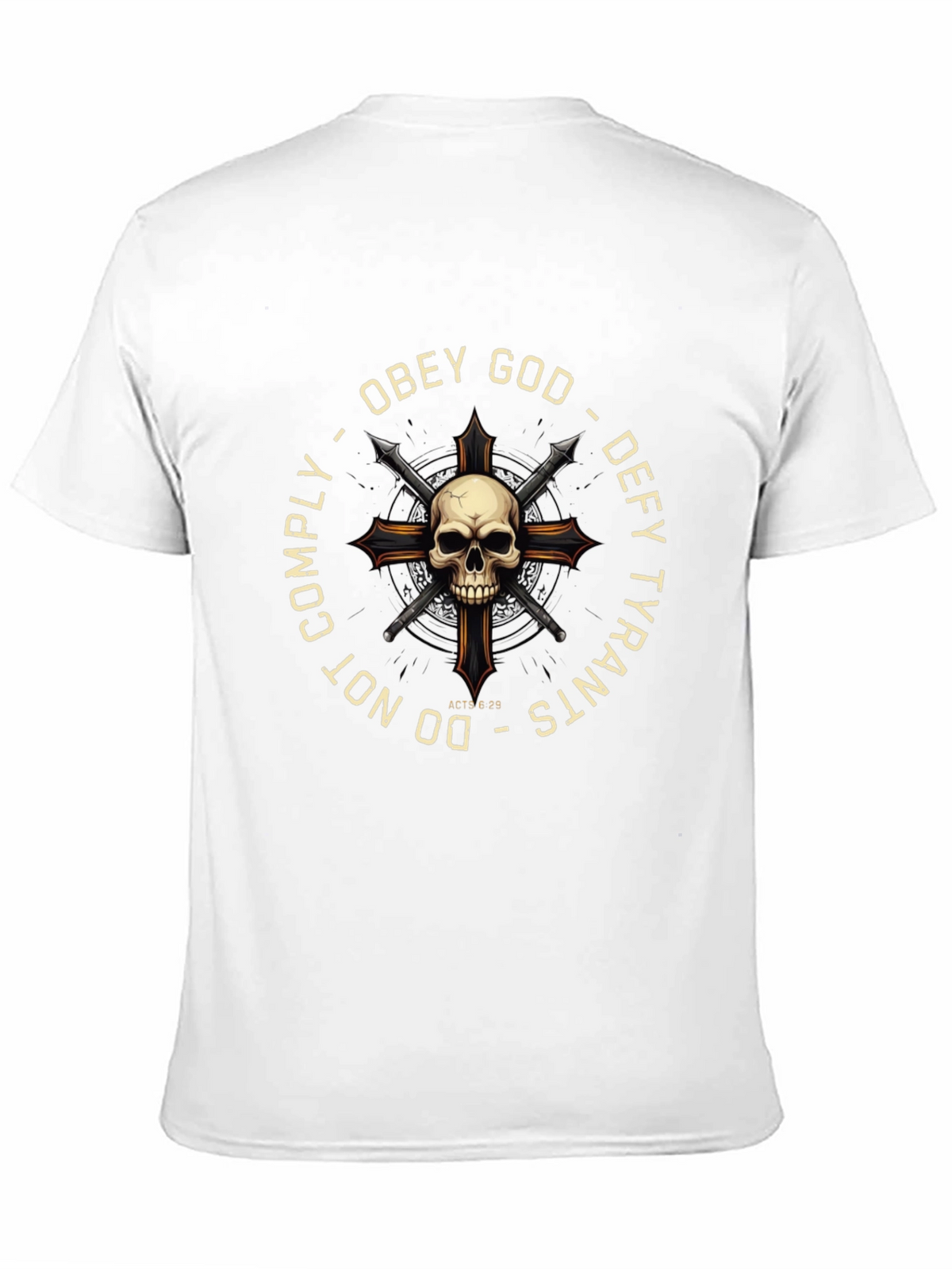 Obey God Defy Tyrants Skull Cross T-Shirt