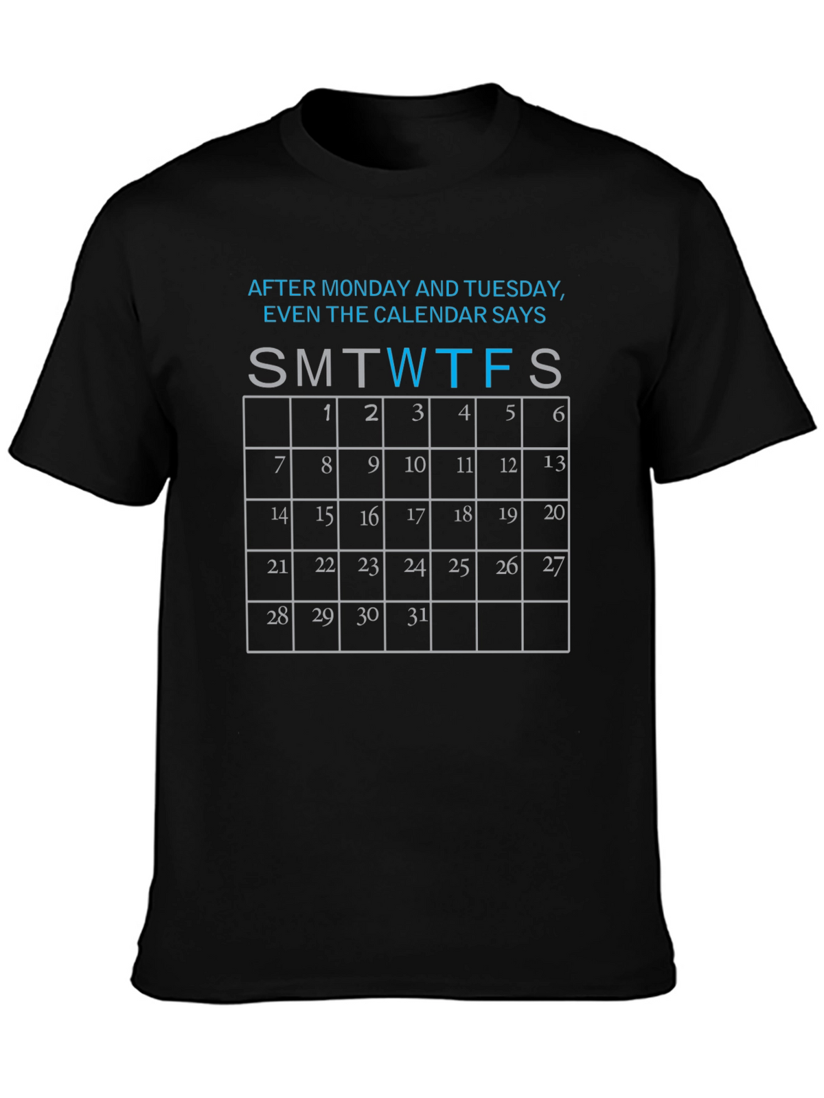 Funny Calendar Days Black T-Shirt