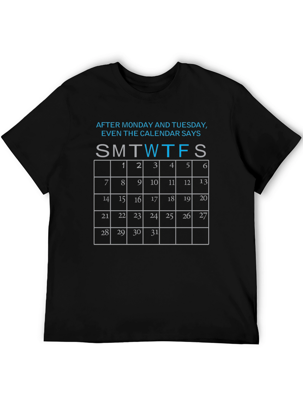 Funny Calendar Days Black T-Shirt