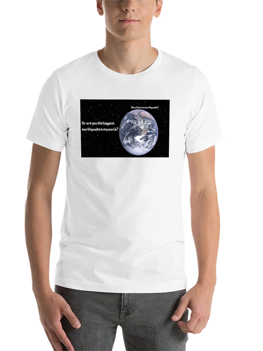 Earthquake T-Shirt: Biggest Earthquake in My World