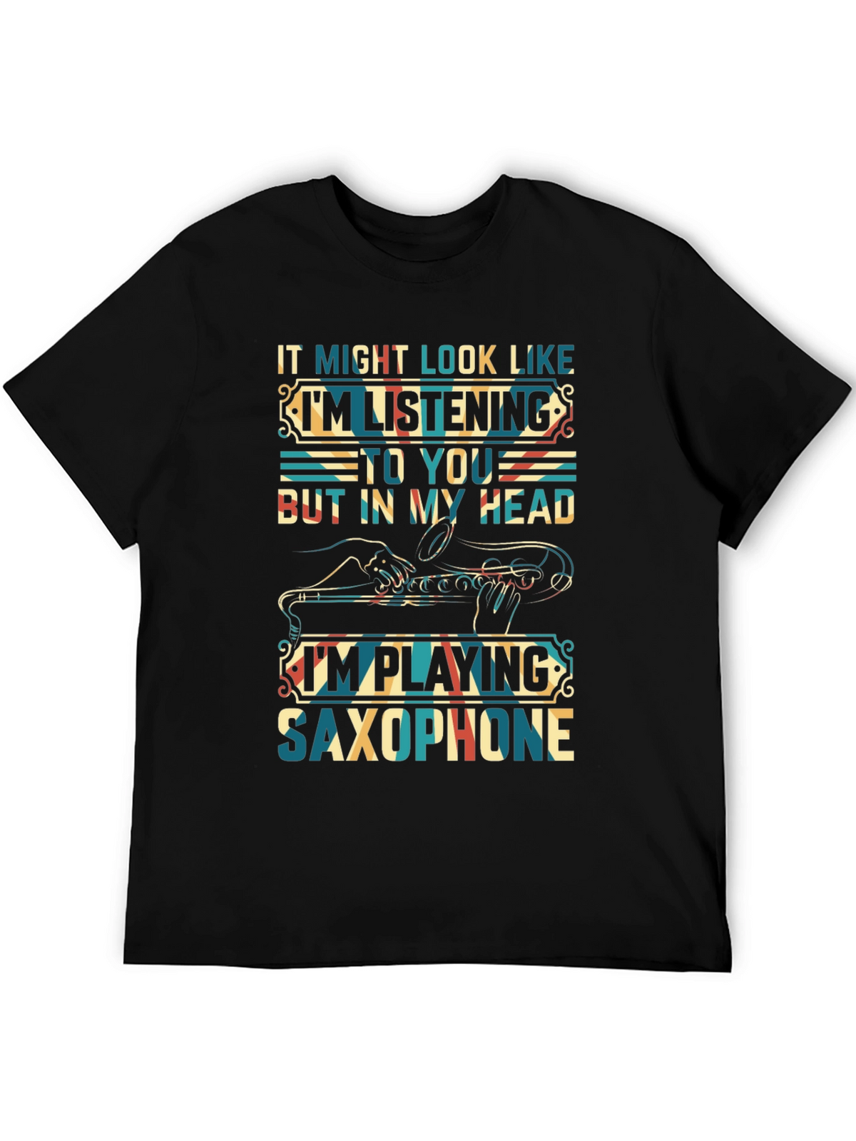 Saxophone Player T-Shirt:  Im Playing Saxophone In My Head
