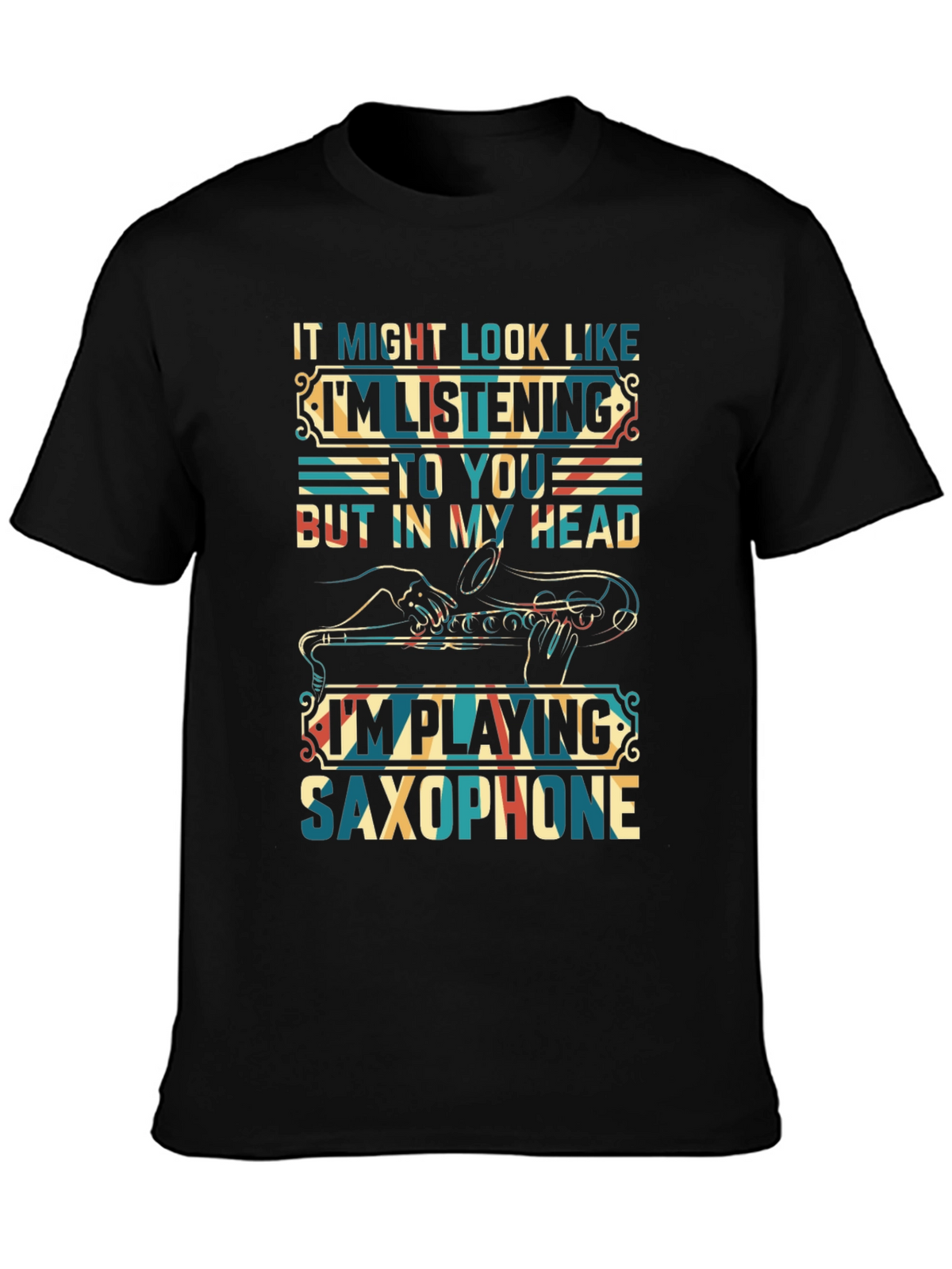 Saxophone Player T-Shirt:  Im Playing Saxophone In My Head