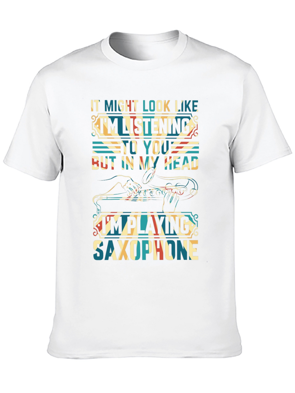 Saxophone Player T-Shirt:  Im Playing Saxophone In My Head