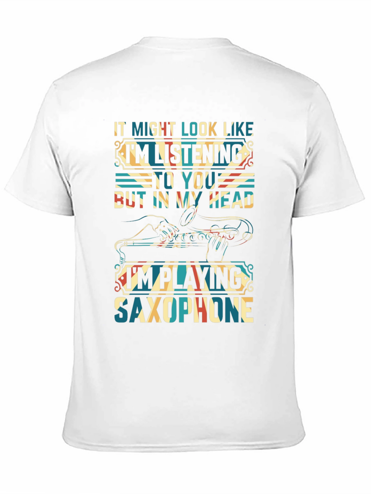 Saxophone Player T-Shirt:  Im Playing Saxophone In My Head