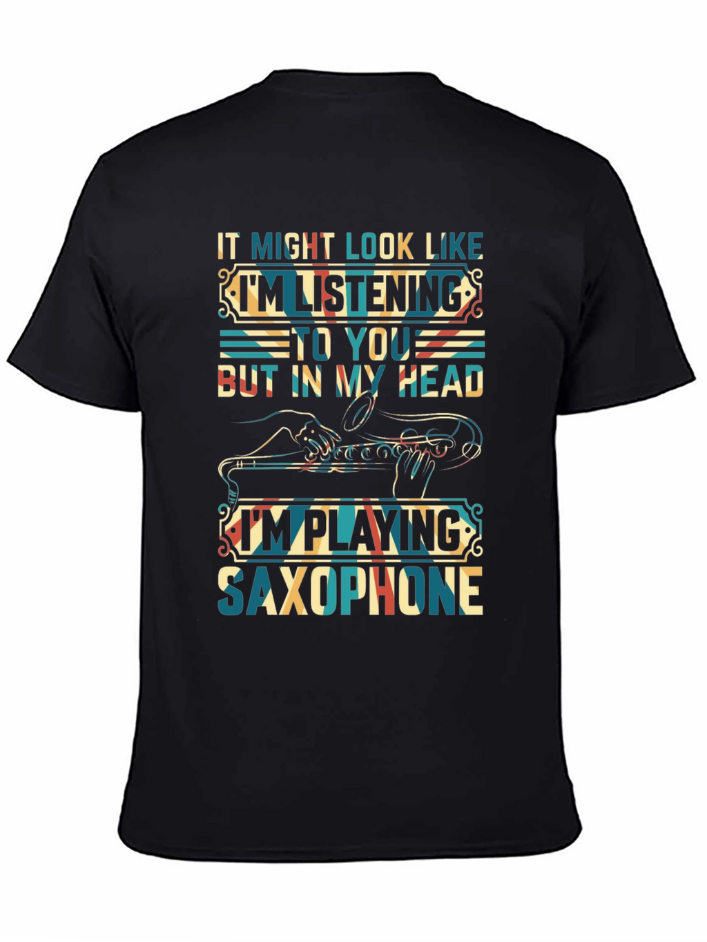 Saxophone Player T-Shirt:  Im Playing Saxophone In My Head