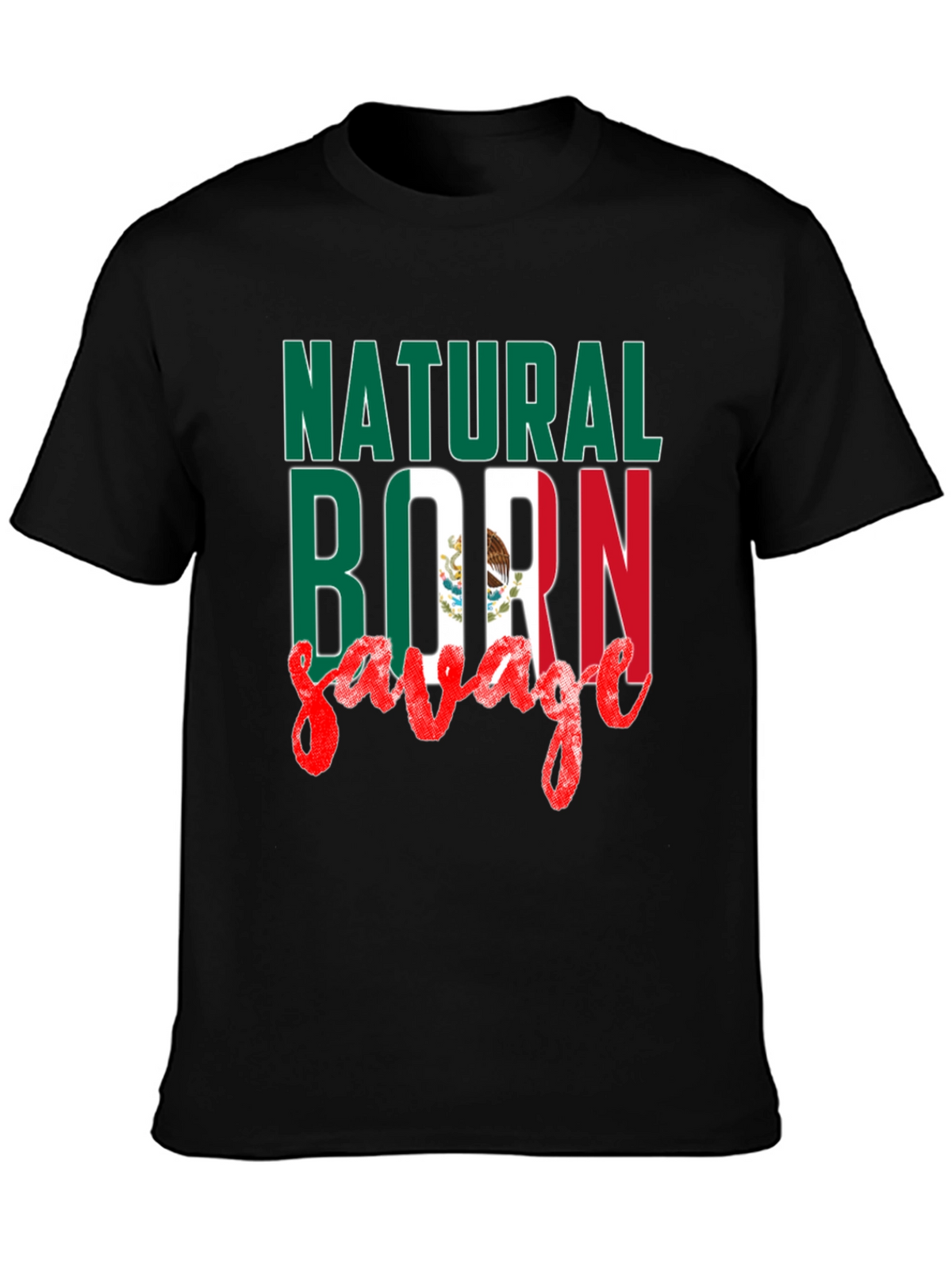 Natural Born Savage Mexican Flag T-Shirt