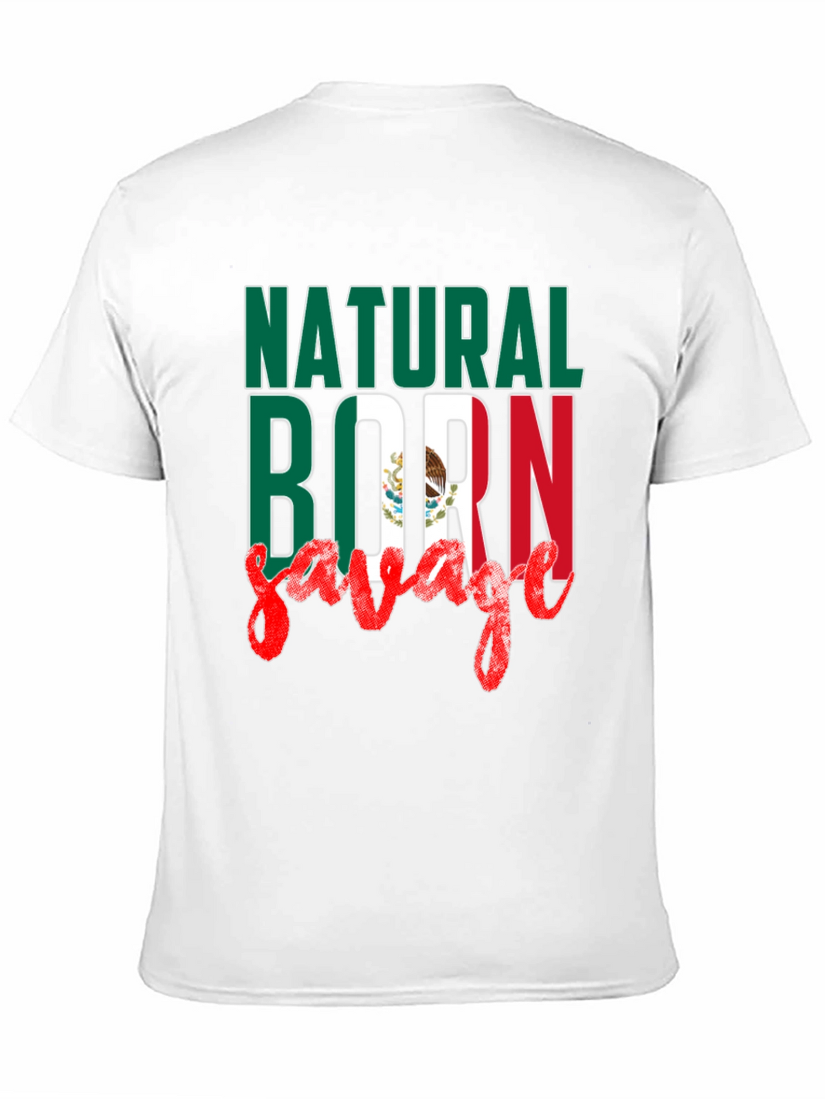 Natural Born Savage Mexican Flag T-Shirt
