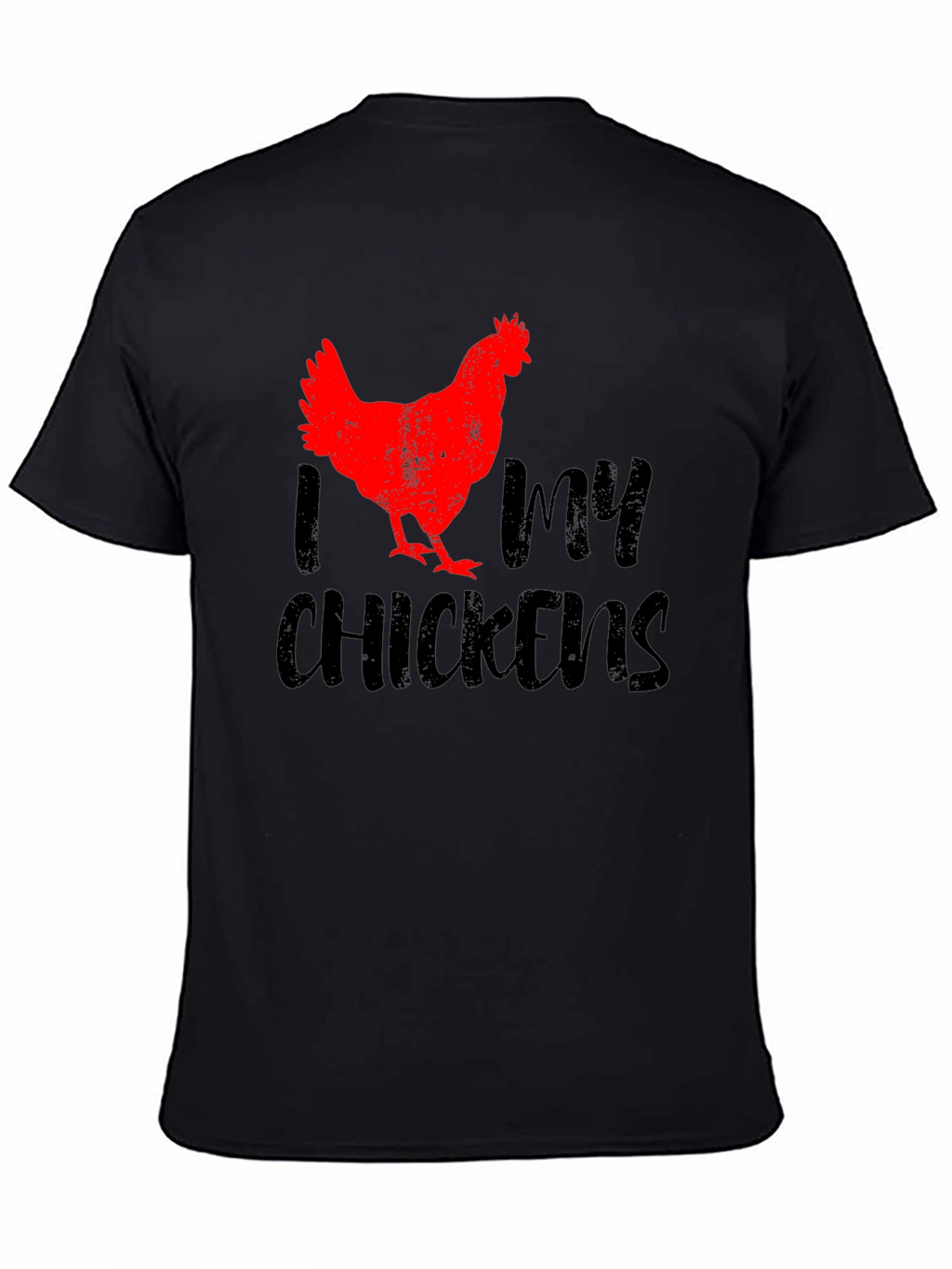 I Love My Chickens Graphic T-Shirt