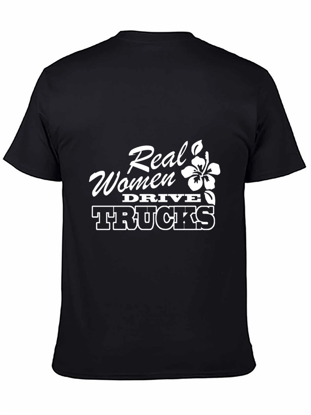 Real Women Drive Trucks Graphic T-Shirt