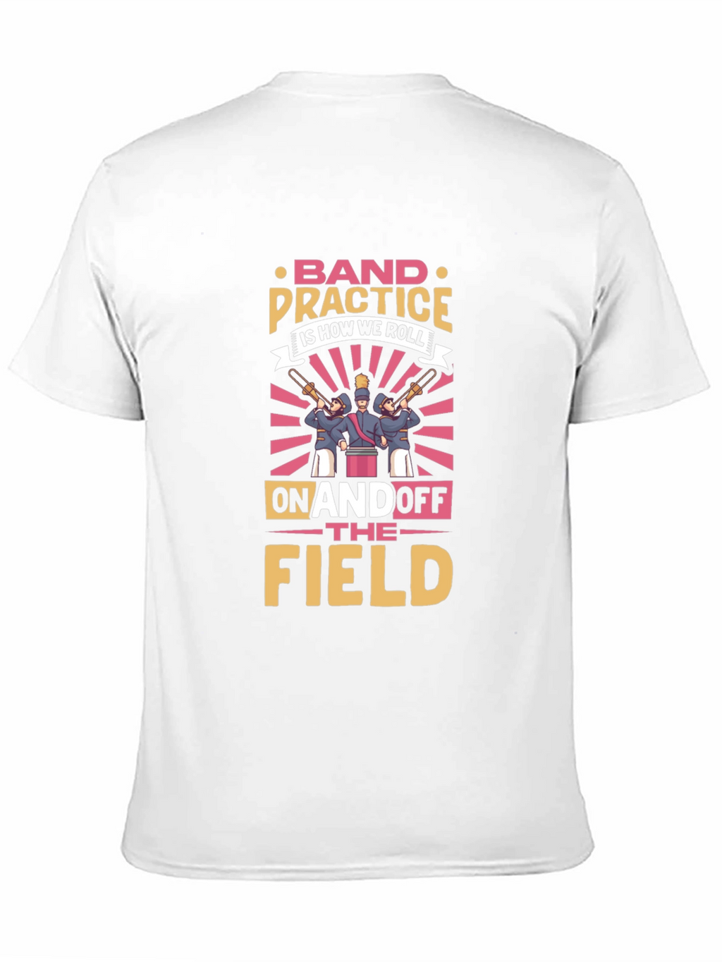 Band Practice Is How We Roll T-Shirt