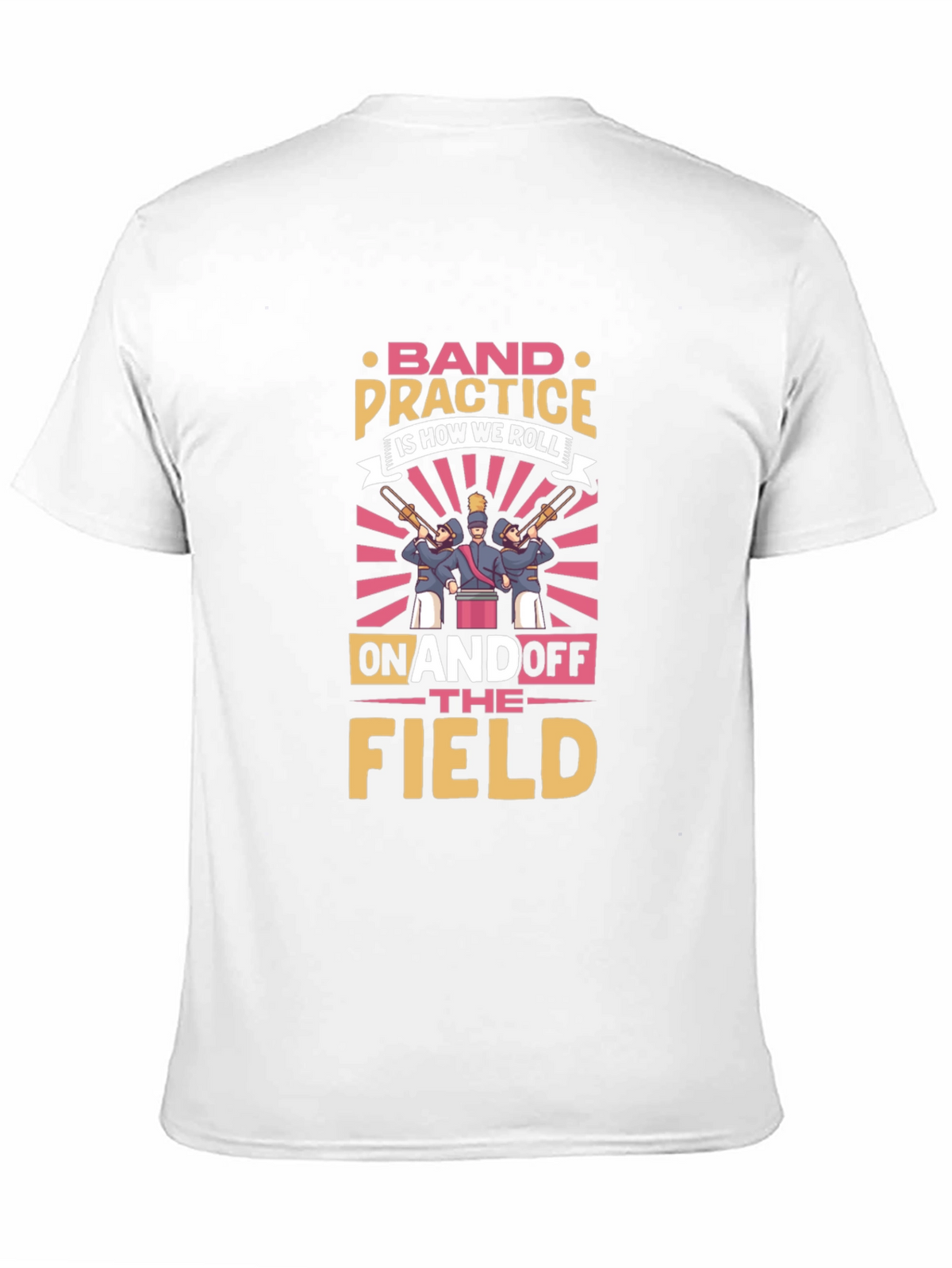 Band Practice Is How We Roll T-Shirt