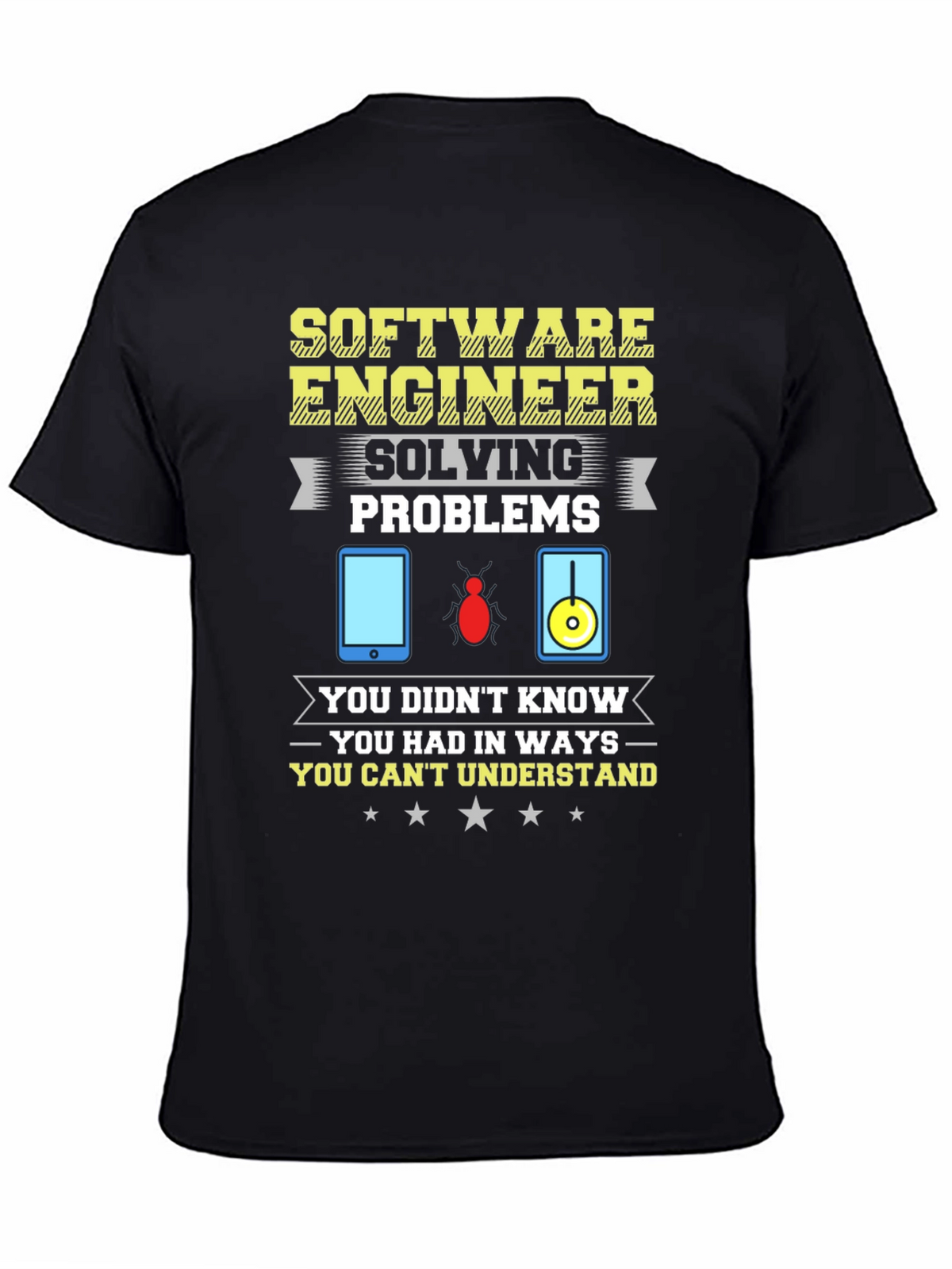 Software Engineer Humor Graphic T-Shirt