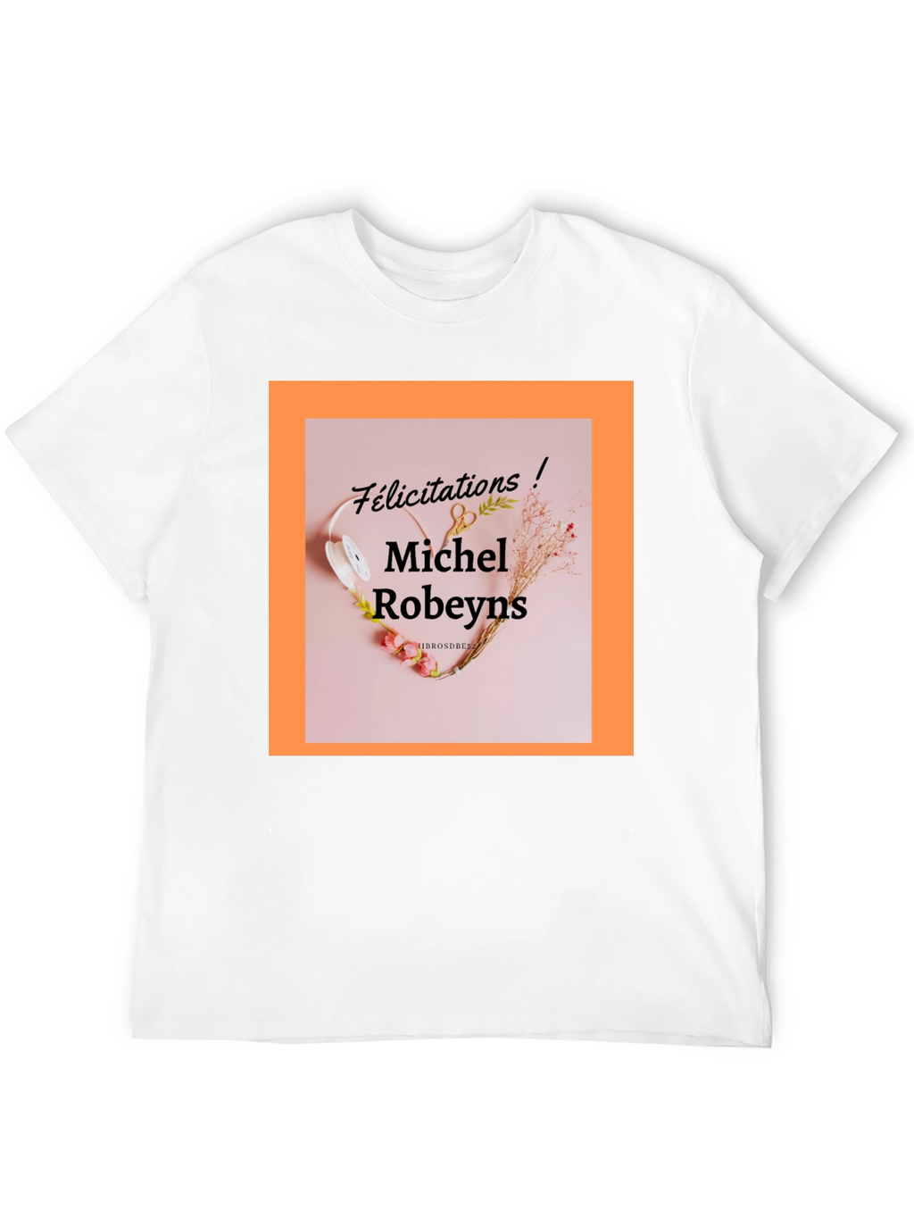 Michel Robeyns Felicitation T-Shirt