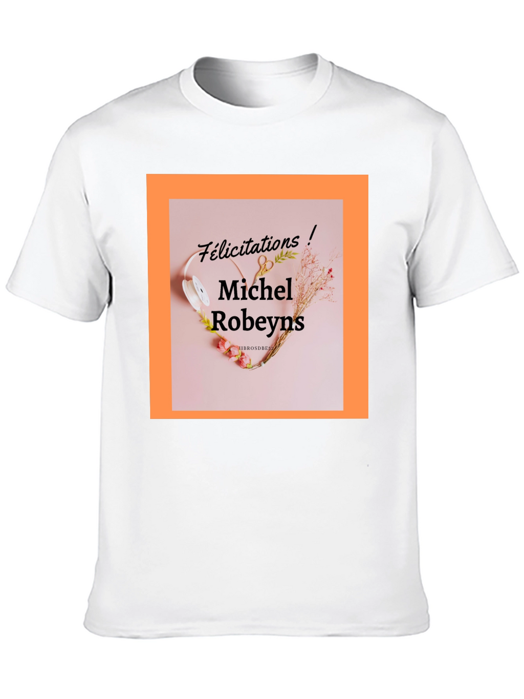 Michel Robeyns Felicitation T-Shirt