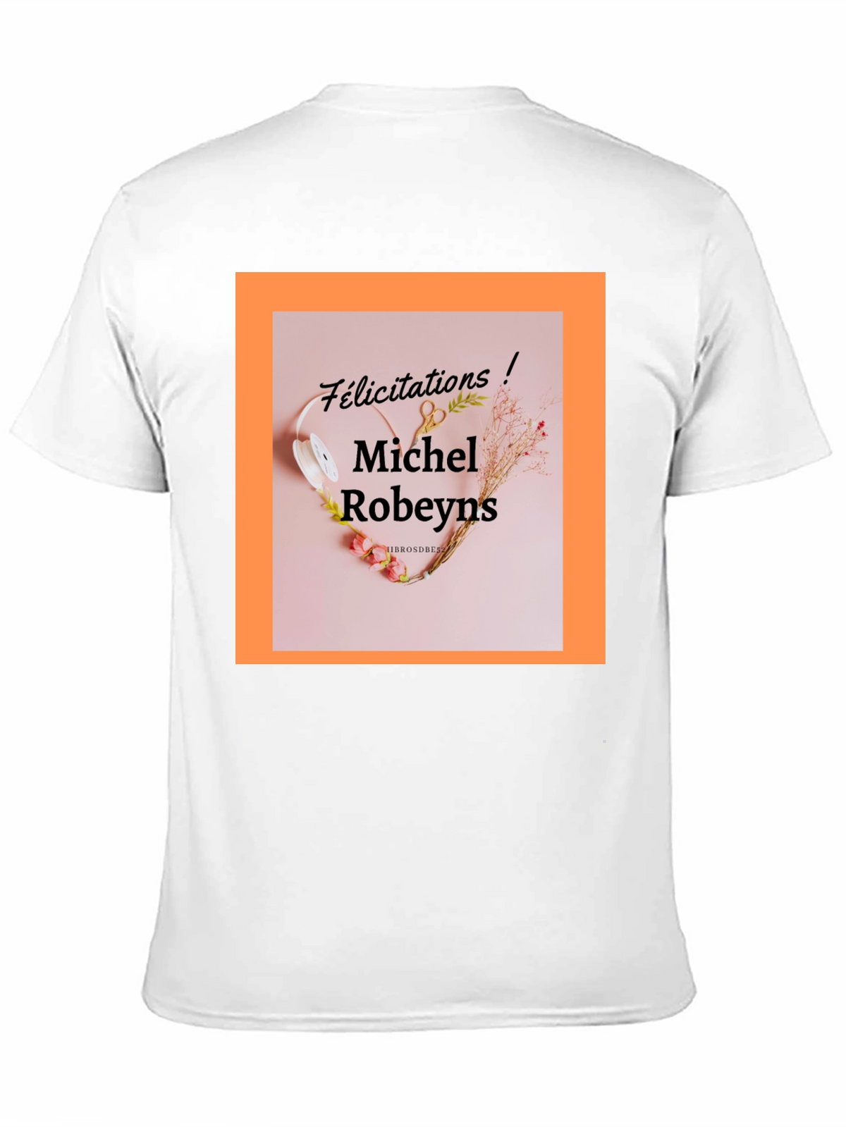 Michel Robeyns Felicitation T-Shirt