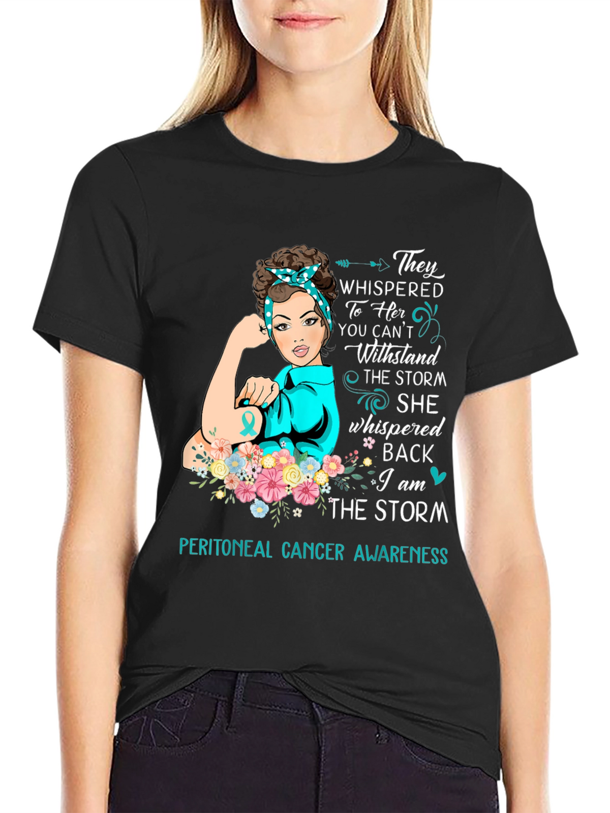 Peritoneal Cancer Awareness T-Shirt: I Am The Storm