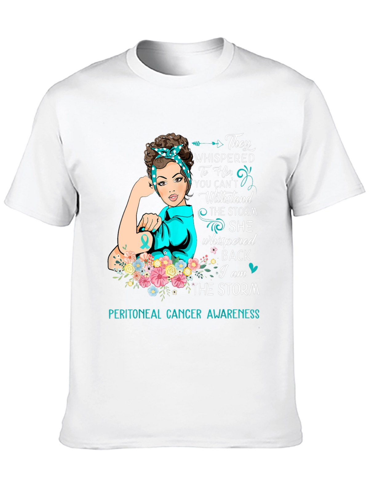 Peritoneal Cancer Awareness T-Shirt: I Am The Storm