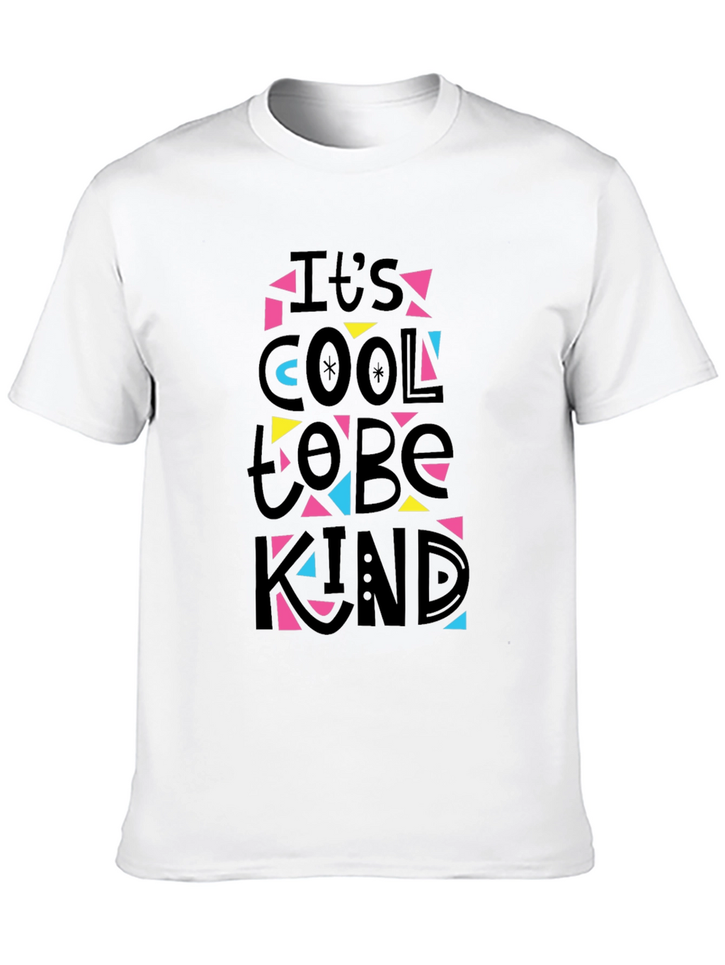 Its Cool to Be Kind Graphic T-Shirt