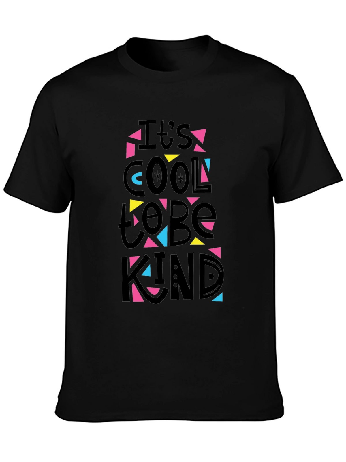 Its Cool to Be Kind Graphic T-Shirt