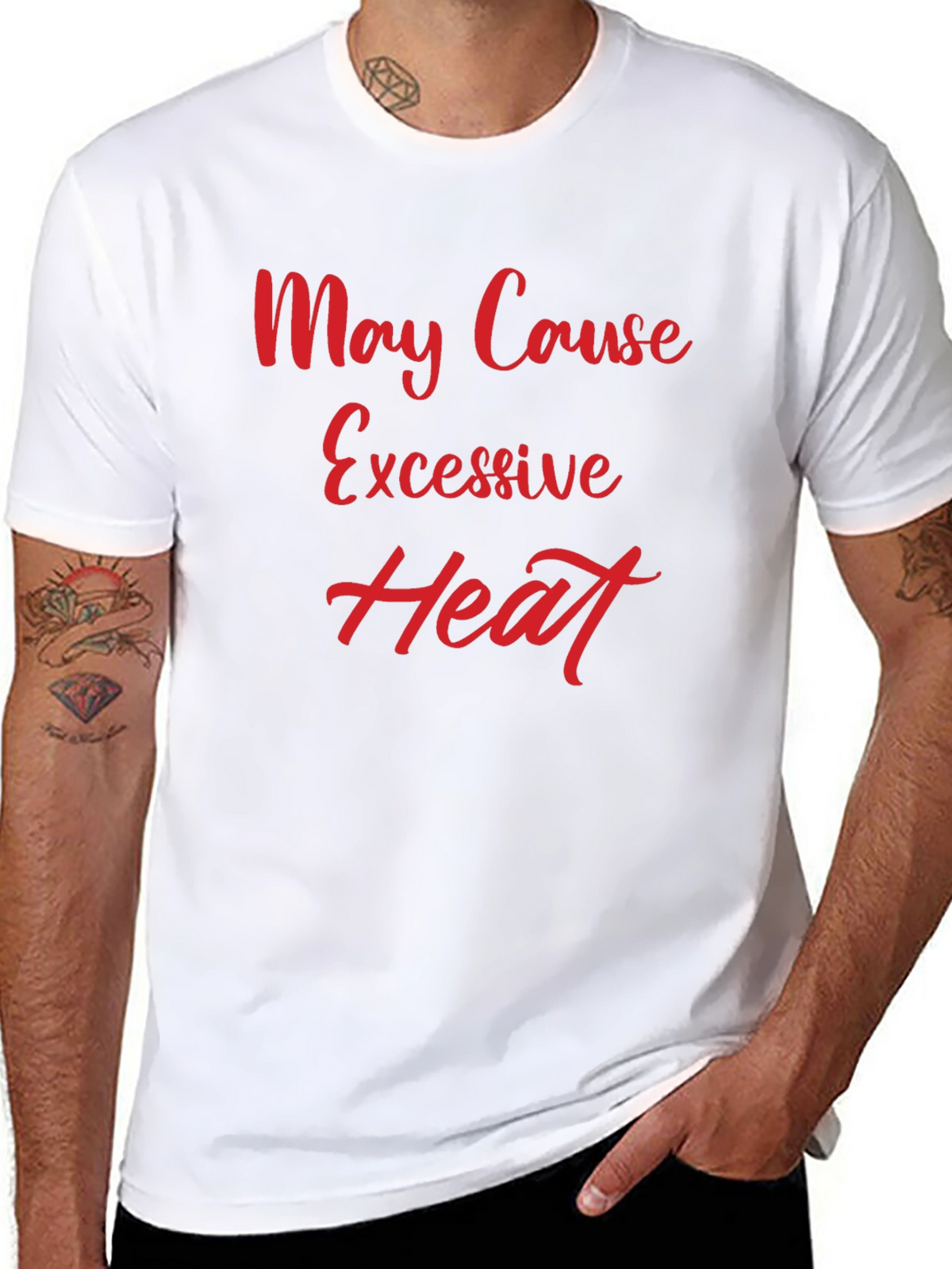 May Cause Excessive Heat Graphic Tee