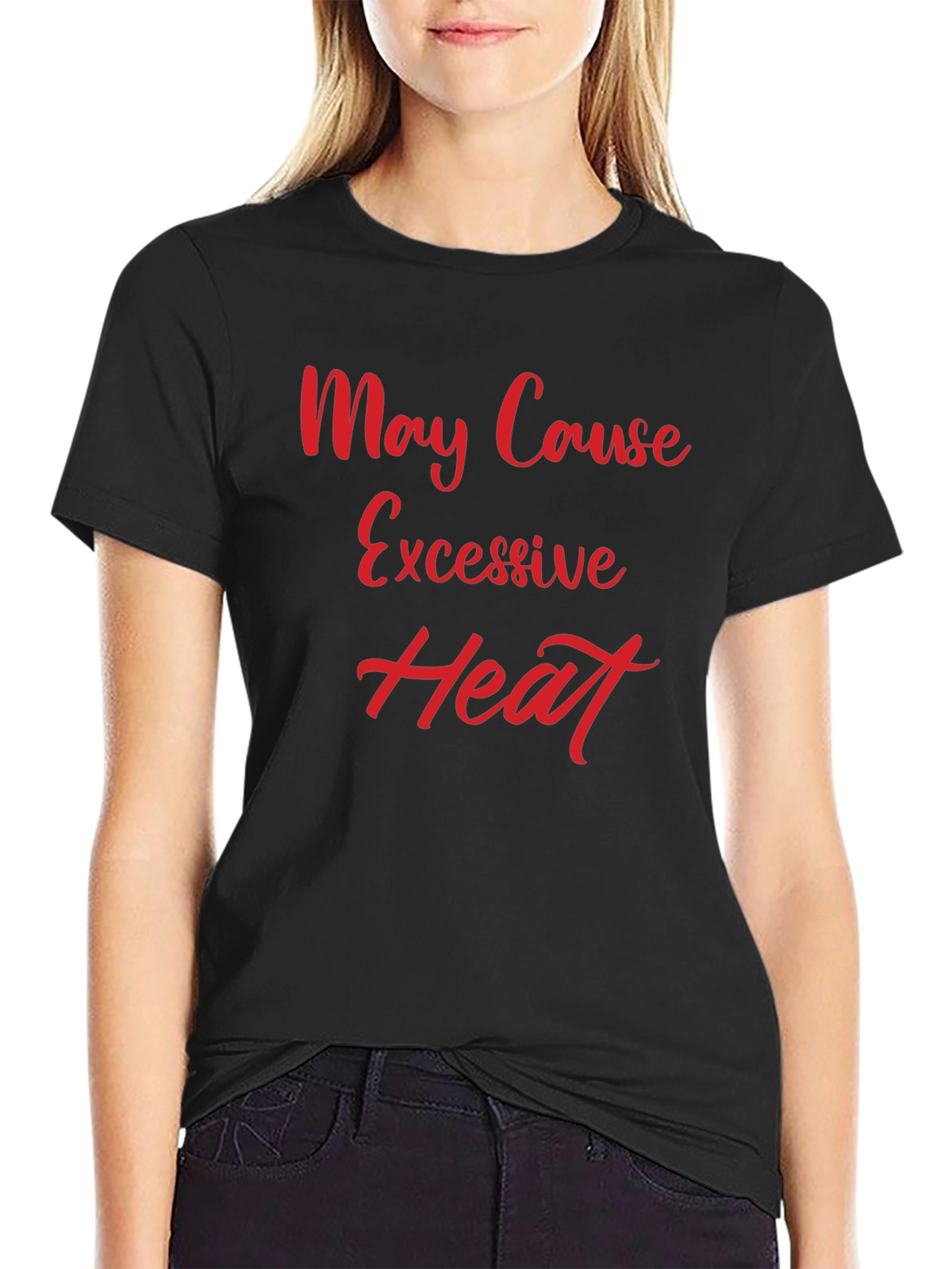 May Cause Excessive Heat Graphic Tee